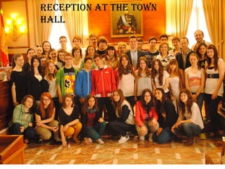 Reception at the Town
hall
 