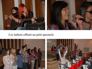 Les italiens offrent un petit spectacle
 