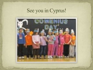See you in Cyprus!
 