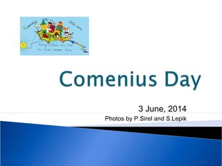 3 June, 2014
Photos by P.Sirel and S.Lepik