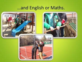 …and English or Maths.
 