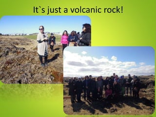 It`s just a volcanic rock!
 