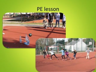 PE lesson
 