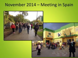 November 2014 – Meeting in Spain
 
