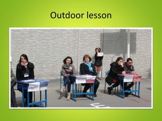 Outdoor lesson
 