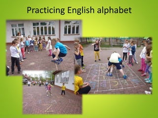 Practicing English alphabet
 