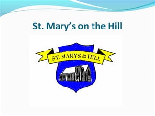 St. Mary’s on the Hill
 