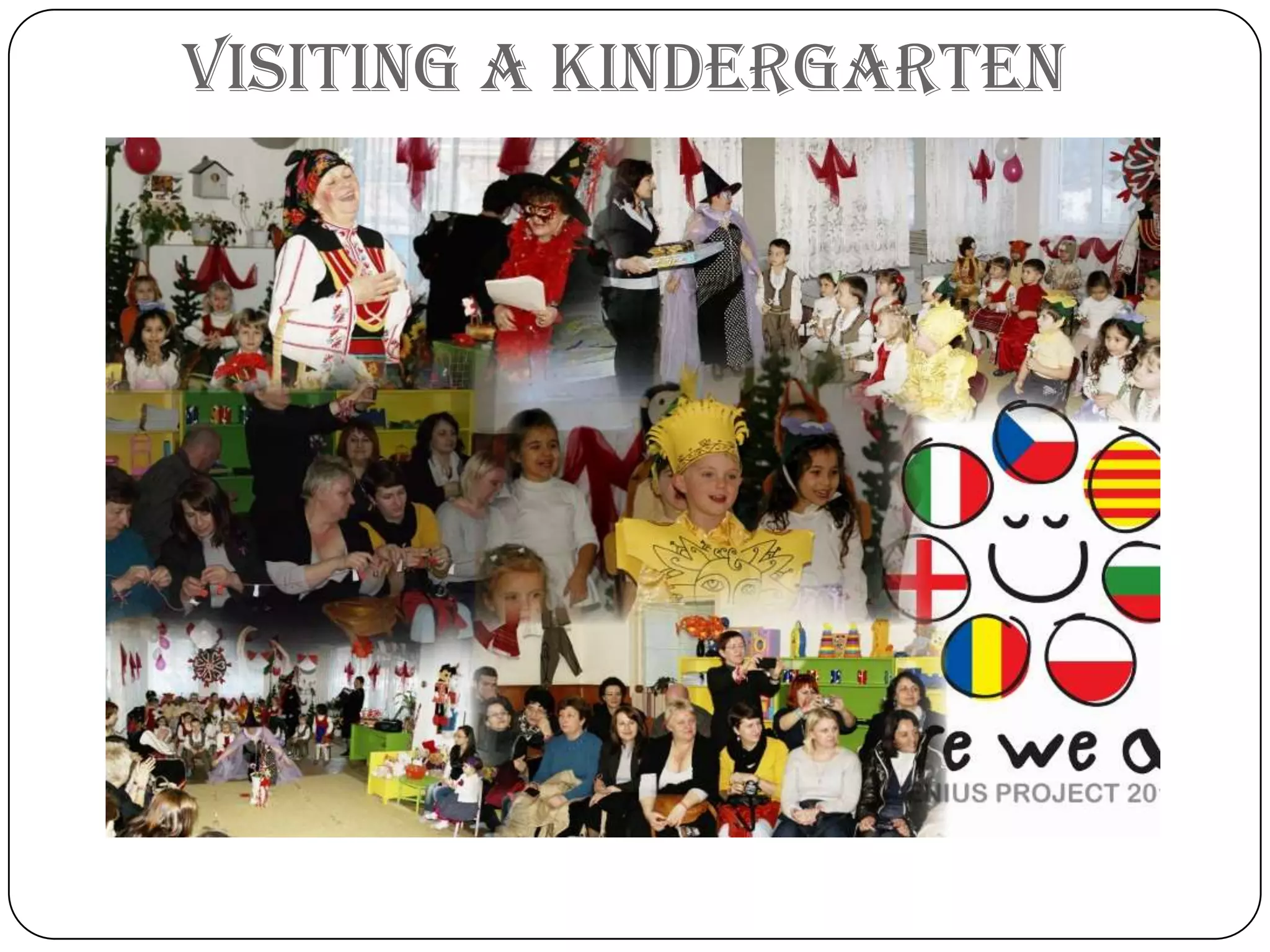 Visiting a kindergarten
 