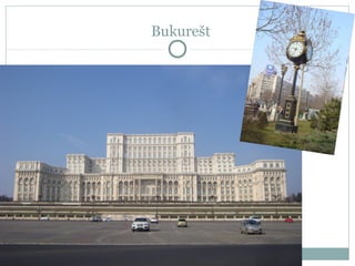 Bukurešt
 