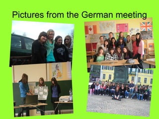 Pictures from the German meeting 
