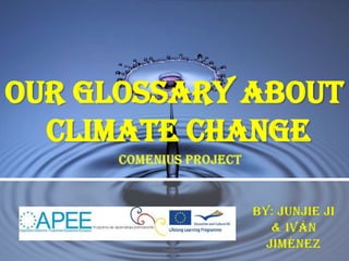 Our glossary about
  climate change
 