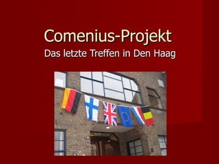 Comenius-Projekt Das letzte Treffen in Den Haag 