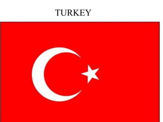 TURKEY
 