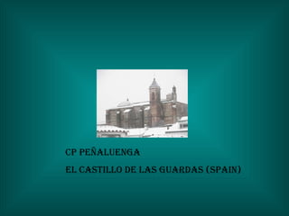 CP PEÑALUENGA El Castillo de las Guardas (SPAIN) 