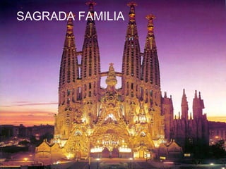 SAGRADA FAMILIA
 
