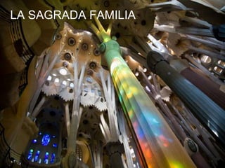 LA SAGRADA FAMILIA
 