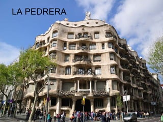 LA PEDRERA
 