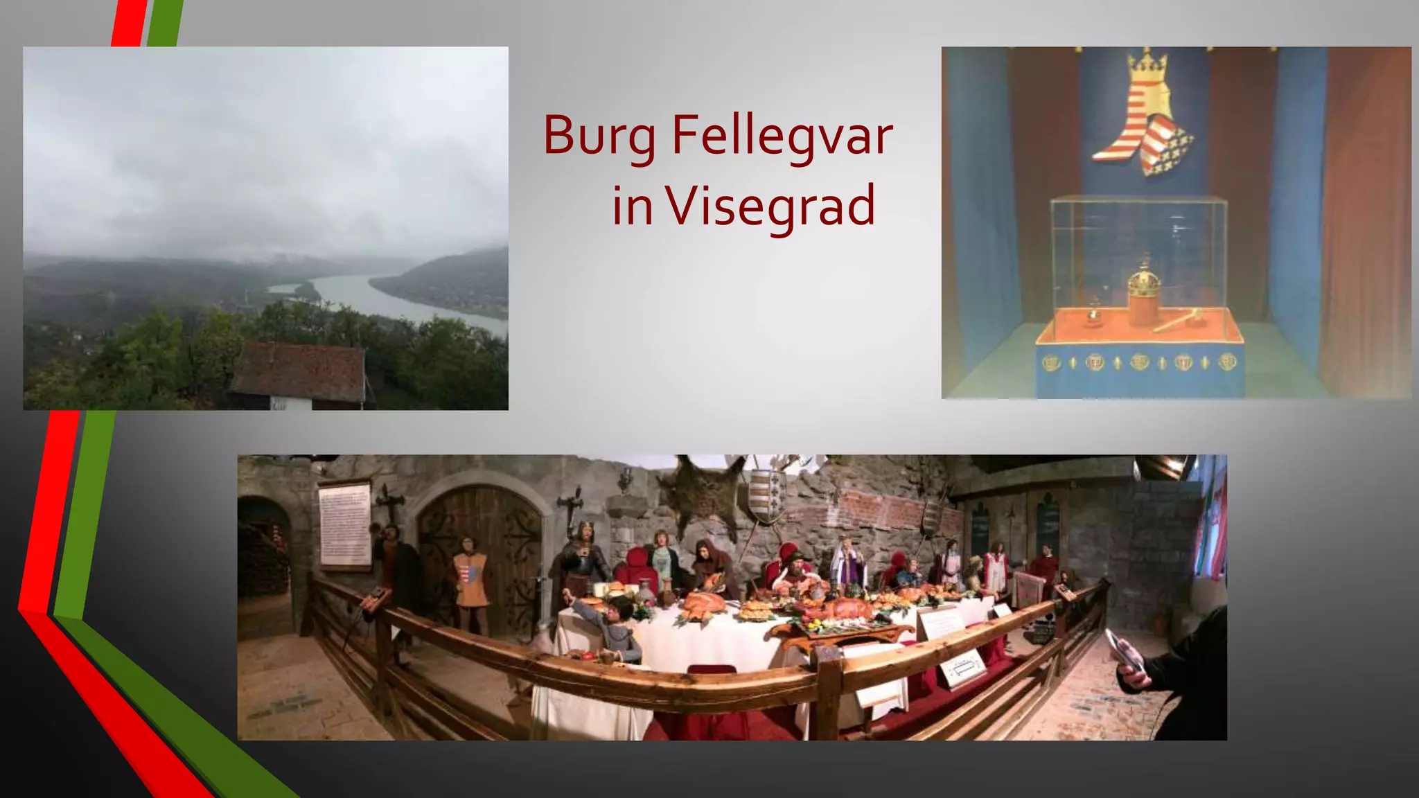 Burg Fellegvar
inVisegrad