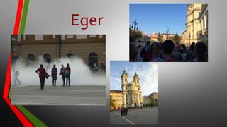 Eger
 