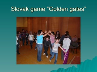 Slovak game “Golden gates” 
