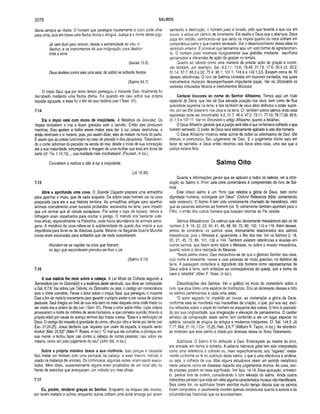 2078 SALMOS
divina sempre se impõe. O homem que persegue injustamente a outro pode olhar
para cima, pois em breve uma flecha divina o atingirá. Justiça é o nome desse jogo.
Já vem dum pais remoto, desde a extremidade do céu, o
Senhor, e os instrumentos da sua indignação, para destruir
toda a terra.
(Isaias 13.5)
Deus desfere contra eles uma seta; de súbito se acharão feridos.
(Salmo 64.7)
O impio Saui, que por tanto tempo perseguiu o inocente Davi, finalmente foi
derrubado mediante uma flecha divina. Foi quando ele caiu sobre sua própria
espada aguçada, e esse foi o fim de sua história (ver I Sam. 31).
7.14
Eis o Impio está com dores de iniqüidade. A Metáfora da Gravidez. Os
ímpios concebem o mal e ficam grávidos com o tumulto. Então eles produzem
mentiras. Eles apelam a todos esses males para dar à luz coisas destrutivas, e
então destroem a si mesmo, pois, por assim dizer, eles se matam na hora do parto.
É assim que as coisas funcionam no caso do pecado e dos pecadores. “Descreven­
do o curso laborioso do pecador na senda do mal, desde o início de sua concepção
até a sua maturidade, empregando a imagem de uma mulher que está em dores de
parto (cf. Tia. 1.14,15)..., sua maldade nele ricocheteará" (Fausset, in loc.).
Concebem a malícia e dão à luz a iniqüidade.
(Jó 15.35)
7.15
Abre e aprofunda uma cova. O Grande Caçador prepara uma armadilha
para apanhar o ímpio, que de nada suspeita. De súbito esse homem cai na cova
preparada para ele e sua história termina. As armadilhas antigas para apanhar
animais normalmente eram buracos profundos, escavados na terra, para impedir
que um animal que ali caísse escapasse. Por sobre o topo do buraco, ramos e
folhagem eram espalhados para ocultar o perigo. O método era bastante rude,
mas eficaz, especialmente na Palestina, onde havia abundância de animais selva­
gens. A metáfora da cova refere-se à subitaneidade da queda dos ímpios e sua
impotência para livrar-se da dolorosa queda. Mesmo na Segunda Guerra Mundial
covas eram escavadas para soldados que de nada suspeitavam.
Afundam-se as nações na cova que fizeram,
no laço que esconderam prendeu-se-lhes o pé.
(Salmo 9.15)
7.16
A sua malícia lhe recai sobre a cabeça. A Lei Moral da Colheita segundo a
Semeadura (ver no Dicionário) é a essência deste versículo, que deve ser comparado
a Gál. 6.7,8. Ver sobre Lex Talionis, no Dicionário, ou seja, o castigo em consonância
com o crime cometido. Pense o leitor sobre o iníquo Saui, que perseguiu o inocente
Davi a fim de matá-lo meramente para garantir o próprio poder e por causa de ciúmes
pessoais. Saui chegou ao final de sua vida bem no meio daquela cena onde matar ou
ser morto era a ordem do dia (ver I Sam. 31). Pense o leitor sobre Hitler, cujas ordens
provocaram a morte de milhões de seres humanos, e que cometeu suicídio (tirando a
própria vida!) por causa do avanço temível das tropas russas. “Essa é a retribuição de
Deus. O castigo diz respeito à gravidade do crime, olho por olho e dente por dente (ver
Êxo. 21.24,25). Jesus declarou que ‘aqueles que usam da espada, à espada serão
mortos’ (Mat. 26.52)” (Allen P. Roses, in loc.). “O mal que ele concebeu e planejou em
sua mente, e tentou fazer cair contra a cabeça de outras pessoas, caiu sobre ele
mesmo, como um justo julgamento do céu” (John Gill, in loc.).
Sobre a própria m ioleira desce a sua violência. Isso porque é bastante
fácil matar um homem com uma pancada na cabeça, e esse mesmo método é
usado na matança de animais. Os criminosos, algumas vezes, eram assim execu­
tados. Além disso, ocasionalmente alguns eram projetados de um local alto na
frente de exércitos que avançavam, um método cru mas eficaz.
7.17
Eu, porém, renderei graças ao Senhor. Enquanto os iníquos são mortos,
por terem matado a outros, enquanto outros colhem uma sorte amarga por terem
semeado a destruição, o homem justo é livrado, pelo que levanta a sua voz em
louvor, e entoa um cântico de livramento. Ele exalta o Deus que o abençoa. Deus
julga em retidão, certificando-se que tanto os ímpios quanto os retos colham em
consonância como o que tiverem semeado. Ver o desenvolvimento dessa idéia no
versículo anterior. É provável que tenhamos aqui um voto formal de agradecimen­
to. O homem justo mostrará liturgicamente sua gratidão mediante sacrifícios
apropriados e oferendas de ação de graças no templo.
Quanto ao cântico como uma maneira de prestar ação de graças e louvor,
ver também, por exemplo, Sal. 9.2,11; 13.6; 18.49; 21.13; 17.6; 30.4,12; 33.2;
51.14; 57.7; 66.2,4,32; 75.9; 96.1; 101.1; 144.9 e 149.1,3,5. Existem cerca de 70
dessas referências. O livro de Salmos consistia em louvores cantados, nos quais
instrumentos musicais desempenhavam importante papel. Ver no Dicionário os
verbetes intitulados Música e Instrumentos Musicais.
Cantarei louvores ao nome do Senhor Altíssim o. Temos aqui um título
especial de Deus, que fala de Sua elevada posição nos céus, bem como de Sua
autoridade suprema na terra; e fala também de seus altos atributos e poder supre­
mo, por ser Ele soberano nos céus e na terra. Cf. também outros salmos onde essa
expressão pode ser encontrada: 9.2; 21.7; 46.4; 47.2; 73.11; 77.10; 78.17,56; 82.6;
91.1,9 e 107.11. Ver no Dicionário o artigo Altíssimo, quanto a detalhes.
O Deus Altíssimo garante que a justiça será feita e que os homens colherão o que
tiverem semeado. O poder de Deus será teisticamente aplicado à vida dos homens.
O Deus Altíssimo mostrou estar acima de todos os adversários de Davi. Ele
efetuou e pronunciou Seu julgamento de Davi. E o julgamento divino saiu em
favor do salmista; e Deus então retornou aos Seus altos céus, uma vez que a
justiça estava feita.
Salmo Oito
Quanto a informações gerais que se aplicam a todos os salmos, ver a intro­
dução ao Salmo 4. Provi sete úteis comentários à compreensão do livro de Sal­
mos.
Este oitavo salmo é um “hino que celebra a glória de Deus, bem como
dignidade humana, outorgada por Deus” (Oxford Reference Bible, comentando
este versículo). O Salmo 8 tem sido corretamente chamado de messiânico, visto
que as palavras atinentes ao homem (vs. 5) certamente também apontam para o
Filho, o irmão dos outros homens que buscam retornar ao Pai celeste.
Salmos Messiânicos. Os salmos que são obviamente messiânicos são os de
número 2, 8, 16, 22, 23, 40, 41, 45, 68, 69, 72, 89,102,110 e 118. Além desses,
temos de considerar os salmos reais, intimamente relacionados aos salmos
messiânicos, pois o Messias é, igualmente, o Rei dos reis. Ver os Salmos 2,18,
20, 21, 45, 72, 89, 101, 132 e 144. Também existem referências e alusões em
outros salmos, que falam tanto sobre o Messias, ou sobre a missão messiânica,
quanto sobre a obra realizada do Messias.
“Neste salmo oitavo, Davi maravilhou-se de que o glorioso Senhor dos céus,
cujo nome é excelente, viesse a usar pessoas de modo gracioso, no dominio da
terra. A passagem considera a dignidade dos homens como representantes de
Deus sobre a terra, sem enfatizar as conseqüências da queda, sob a forma de
caos e rebeldia" (Allen P. Ross. In loc.).
Classificações dos Salmos. Ver o gráfico no início do comentário sobre o
livro, que atua como uma espécie de frontispício. Dou ali dezessete classes e listo
os salmos pertencentes a cada uma delas.
“O autor sagrado foi impelido ao louvor, ao contemplar a glória de Deus,
conforme esta se manifesta nas maravilhas da criação, o que, por sua vez, exci­
tou reflexões sobre o papel do homem no esquema das coisas. O hino é assinala­
do por sua originalidade, sua imaginação e elevação de pensamentos. O caráter
artístico da composição deste salmo tem conferido a ele um lugar especial no
saltério, cercado de elogios de antigos e modernos intérpretes. Cf. Sal. 144.3; Jó
7.17; Mat. 21.16; I Cor. 15.25; Heb. 2.6,7” (William R. Taylor, in loc.). As referênci­
as mostram que este salmo é citado por diversas vezes no Novo Testamento.
Subtítulos. O Salmo 8 foi atribuído a Davi. Endereçado ao mestre do coro,
era entoado em honra à colheita. A palavra hebraica gitite tem sido interpretada
como uma referência à colheita ou, mais especificamente, aos “lagares”, exata­
mente conforme se lê no subtítulo deste salmo, o que é uma referência à vindima,
ou seja, à colheita de uva. Mas alguns estudiosos vêem um sentido metafórico
nesta palavra, como se dissesse respeito aos julgamentos divinos. As uvas, sen­
do pisadas, podem ter esse significado. Ver Apo. 14.19. Essa aplicação, entretan­
to, parece fora de ordem, considerando o tom elevado do salmo. Ainda outros
intérpretes pensam que está em vista alguma característica musical não-identificada.
Seja como for, os subtítulos foram escritos muito tempo depois que os salmos
foram compostos, e usualmente contêm apenas conjecturas quanto à autoria e às
circunstâncias históricas que os acompanham.
 