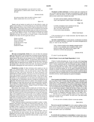 SALMOS 2143
O Senhor laça resplandecer o seu rosto sobre ti, e tenha
misericórdia de ti. O Senhor sobre ti levante o seu rosto, e te
dê a paz.
(Números 6.25,26)
Há muitos que dizem: Quem nos dará a conhecer o bem?
Senhor, levanta sobre nós a luz do teu rosto.
(Salmo 4.6)
Quando outro ser humano nos saúda com um rosto brilhante e alegre, ele
ganha a nossa confiança. E nós temos certeza de que coisas boas acontecerão.
Quanto mais quando vemos a face do Senhor! Disso só pode derivar-se o bem.
Em sua aflição, o poeta sagrado estava procurando encorajamento para enfrentar
o seu julgamento. Assim acontece repetidas vezes com todos os homens bons.
“Um rosto sorridente é o sinal de uma disposição favorável para com aquele
para quem rimos” (William R. Taylor, in loc.). Quando um homem não merece
aquilo pelo que busca, mas busca com um coração honesto, a misericórdia divina
intervém em seu favor, tal como sugere este versículo.
Conduz, Luz Gentil
Dentre a negra escuridão,
Conduz-me à frente.
A noite esta escura e longe
de casa estou.
Conduz-me à frente.
(John H. Newman)
31.17
Não seja eu envergonhado, Senhor. Se o servo de Deus não recebesse
aquilo que estava pedindo, seria envergonhado na presença de seus adversários.
Eles diriam: “Aquele tolo confiou em Deus e orou com tanto empenho. Mas coisa
alguma resultou. Não admira, pois ele é apenas um tolo. A maldição de Deus está
sobre ele, e a nossa maldição também”. Já encontramos este sentimento em
ocasiões anteriores: um homem bom é envergonhado perante seus inimigos por­
que Deus deixou de responder às suas orações. Cf. Sal. 25.3 e 34.5. Os ímpios
que planejam fazer o mal contra o homem bom serão, eles mesmos, envergonha­
dos, quando a perseguição sem causa revelar-se o que ela realmente é.
Emudecidos na morte. Os lábios mentirosos serão calados por meio da
morte, e no mundo-do-nada (o seol) não proferirão uma única palavra. Nesta
altura da teologia dos hebreus, o seol era ainda apenas o sepulcro. Mais tarde,
tornou-se um lugar onde almas destituídas de mente esvoaçavam sem
autoconsciência. E então, finalmente, o seol veio a tornar-se um lugar onde predo­
mina a vida consciente. Só muito gradualmente passou a ser encarado como
lugar dividido em dois compartimentos, um para os bons, e outro para os maus.
Ato contínuo, no mau compartimento, a dor era sofrida como retribuição pela vida
má, ao passo que, no compartimento dos bons, a bênção era conferida aos que
agiram bem. Encontramos essa doutrina no capítulo 16 do evangelho de Lucas.
Mas foi preciso um longo tempo para que todo esse desenvolvimento ocorresse.
Ver no Dicionário o artigo denominado Hades quanto a explicações. Ofereço o
mesmo artigo na Enciclopédia de Bíblia, Teologia e Filosofia. Ver também o artigo
mais breve, chamado Seol, no Dicionário.
Este versículo não antecipa nenhuma punição para os homens maus, no
seol, mas tão-somente um silêncio final, porquanto eles seriam reduzidos a nada.
Essa figura simbólica foi sugerida pelo fato de que os mortos eram sepultados em
covas. No tocante à morte, as covas transformaram-se na Cova. Em outras pala­
vras, a cova (a sepultura) levou à Cova (o seol). Ver um gráfico de ilustrações
sobre o que os hebreus pensavam da cosmologia, no artigo chamado Astronomia.
no Dicionário. Até hoje fala-se sobre o “submundo”, mas não se mais acredita no
hades como se localizado abaixo da superfície da terra. Caros leitores, algumas
pessoas continuam crendo nas antigas idéias hebréias, mas atualmente sabemos
muito mais do que eles sabiam.
O Novo Testamento destaca a esperança da anulação do castigo no hades,
porquanto Deus ampliou Sua missão de misericórdia até aquele lugar. Ver na
Enciclopédia de Bíblia, Teologia e Filosofia o verbete intitulado Descida de Cristo
ao Hades. Portanto, a missão de Cristo foi tridimensional: na terra, no hades e no
céu. E até hoje ela é tridimensional. Sua missão não cessou nem jamais cessará,
e Ele não negligencia lugar algum na vastíssima criação de Deus.
Portanto, aprendemos também o princípio da instrumentaiidade. Todos os
fins são instrumentos de novos começos. Isso quer dizer que não pode haver
estagnação nas obras de Deus. Certamente é disso que falam trechos como I
Ped. 4.6 e Efé. 1.9,10. Cristo deve “preencher todas as coisas”, ou seja, tornar-se
“tudo para todos" (ver Efé. 4.9,10).
31.18
Emudeçam os lábios mentirosos. O salmista repete aqui a esperança de
que os lábios mentirosos seriam silenciados, primeiramente por ocasião de seu
julgamento, e então para sempre, no seol. Os orgulhosos mentirosos teriam de
parar de mentir sobre a terra, e também sob a terra.
Se alguém supõe ser religioso, deixando de refrear a sua
lingua, antes enganando o próprio coração, a sua religião é vã.
(Tiago 1.26)
A verdade, esmagada na terra, levantar-se-á de novo;
Os anos eternos de Deus lhe pertencem.
Mas o erro, ferido, delira em dor,
E morre entre os seus adoradores.
(William Cullen Bryant)
A fala precipitada flui de um coração endurecido. Que lhes importa a dor
infligida por suas palavras?
Que falam insolentemente. Em outras palavras, os adversários do salmista
falavam com arrogância, sem pesar o que diziam, com veneno de áspides sob os
lábios. Cf. I Sam. 2.3; Sal. 75.5 e 94.4.
Vinde, e forjemos projetos contra Jeremias; porquanto não há
de faltar a lei ao sacerdote, nem o conselho ao sábio, nem a
palavra ao profeta; vinde, firamo-lo com a lingua, e não
atendamos a nenhuma das suas palavras.
(Jeremias 18.18)
Cf. Judas 14, que diz algo similar.
Ação de Graças e Louvor pela Oração Respondida (31.19-24)
O Salmo 31 combina três salmos;yss. 1-8; vss. 9-12 e vss. 13-18. A essa trilogia
acrescentou-se um hino de louvor e ação de graças. É possível que essa porção do
Salmo 31 fizesse originalmente parte de uma composição que visava a utilização do
salmo em propósitos litúrgicos. Por isso, o tríplice clamor pedindo ajuda termina em
agradecimentos elaborados. Sem dúvida, o todo foi musicado e acompanhado pela
execução de instrumentos musicais. Ver I Crô. 25, quanto à importância da música na
adoração dos israelitas. Os levitas foram encarregados de promover o aspecto musical
do culto dos hebreus, uma profissão transmitida de pai para filho, através de todas as
suas gerações. Esse hino de agradecimento é um clímax gracioso para as lamentações
dos salmos anteriores, injetando esperança nos quadros de desespero.
31.19
Como é grande a tua bondade. Existe aquele tesouro de favor divino, guardado
para os que temem Yahweh, Ver sobre Deus, Nomes Bíblicos de, no Dicionário; e ver
também sobre Temor, especialmente o primeiro ponto. O homem bom pode extrair
desses tesouros a qualquer momento em que precisar de ajuda especial, incluindo os
tempos de perigo em que são ameaçados a vida e o bem-estar do indivíduo. “Os vss.
19-21 são exultantemente serenos, respirando paz após o temporal. Mas um ponto
deve ser especialmente observado. O poeta não fala sobre si mesmo, e, sim, sobre
Deus... Tu... tu... o tempo todo. O salmista mostrava-se sereno porque, finalmente, ele
estava persuadido de que Deus controlava as coisas. Seus olhos tinham visto a
salvação de Deus. Por conseguinte, bendito seja o Senhof (J. R. P. Sclater, in loc.).
“... resen/ado como um tesouro, guardado desde há muito e pronto a ser
trazido para o sen/iço do povo do Senhor, de acordo com o que cada ocasião
requeresse" (Fausset, in loc.).
Eu creio que verei a bondade do Senhor na terra dos viventes.
(Salmo 28,13)
Para com os que em ti se refugiam! Ver como a palavra confiança (na King
James Version) é usada em Sal. 2.12. O homem que está aflito grita pedindo
socorro. Ele se refugia (versão portuguesa) em Yahweh e descobre um tesouro
ao qual pede apelar a cada nova necessidade.
31.20
No recôndito de tua presença tu os esconderás. A proteção divina salva a
alma necessitada. A presença de Deus a encobre. Nenhum plano maligno poderá
 