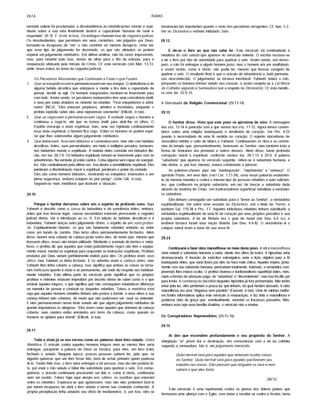 2874 ISAIAS
verdade solene foi proclamada: a desobediência às reivindicações morais e espi­
rituais sobre a sua vida finalmente destrói a capacidade humana de ouvir e
responder" (R. B. Y. Scott, in loa). Os teólogos chamam isso de cegueirajudiciai.
Os desobedientes, que persistem em seus caminhos, sâo julgados por Deus,
tornando-se incapazes de "ver" o reto caminho ou mesmo desejá-lo. Uma vez
que esse tipo de julgamento for decretado, os que sâo afetados só podem
esperar umjulgamento retributivo. Em última análise, nâo há casos impossfveis,
mas, para reverter tudo isso, temos de olhar para o fim da estrada, para a
restauração efetuada pela missão de Cristo. Cf. este versfculo com Mat. 13.13,
onde Jesus tratou do tema da cegueira judicial.
Os Pecadores Resistentes que Continuem a Fazer o que Fazem:
1. Que se estupetiçasseme permanecessem em seu estupor. O simbolismo é de
alguma bebida alcoólica que entorpece a mente e tira dela a capacidade de
pensar, decidir ou agir. Os homens estuporados mostram-se insensfveis para
com tudo. Assim sendo, os pecadores endurecidos têm uma consciência inútil,
e seus pés estâo atolados no cimento da rebelião. "Ficai estupefactos e admi­
rados" (NCV). "Eles estavam perplexos, atônitos e incrédulos, enquanto o
profeta explodia sobre eles uma repreensão veemente" (Ellicott, in toe).
2. Que se cegassem e permanecessem cegos. A vontade cegou o homem e
continuou a cegá-lo, até que se tomou inútil para abrir-lhe os olhos. O
Espfrito encoraja a visâo espiritual, mas, uma vez rejeitada continuamente
essa visâo espiritual, o homem fica cego. Entâo os homens só podem espe­
rar que lhes sobrevenha algum julgamento retributivo.
3. Que bebessem, ficassem bêbados e cambaleassem, mas nâo com bebidas
alcoólicas. Antes, suas perversidades, em meio a múltiplos pecados, tomaram-
nos beberrões morais e espirituais. A maioria deles consistia em bêbados lite­
rais, em Isa. 28.7-9. Os bêbados espirituais tornam-se insensfveis para com as
advertências. Na verdade,já estâo cafdos. Coisa alguma será capaz de soerguê-
los. Eles cambalearam pela última vez. Isso ilustra a sensibilidade espiritual. Eles
perderam a discriminação moral e espiritual, perderam o poder da vontade.
Eles sâo como homens bêbados, mostrando-se estúpidos, insensatos e em
plena segurança, embora estejam no pior perigo" (John Gill, in toe).
Seguem-se mais metáforas que ilustram a situação.
29.10
Porque o Senhor derramou sobre vós o espfrito de profundo sono. Aqui
Yahweh é descrito como a causa da bebedeira e da sonolência deles, embora,
antes que isso tivesse lugar, causas secundárias estavam provocando a cegueira
judicial divina. Ver a introdução ao vs. 9. Em adição às bebidas alcoólicas e à
bebedeira, Yahweh lançou outro julgamento divino, o espfrito de um sono profun­
do. Espiritualmente falando, os que sâo fatalmente rebeldes andarão ao redor
como um bando de zumbis. Eles terâo olhos permanentemente fechados. Além
disso, haverá uma coberta de cabeça posta sobre eles, de modo que, mesmo que
tivessem olhos, esses nâo teriam utilidade. Mediante o acúmulo de termos e metá­
foras, o profeta diz que aqueles que estâojudicialmente cegos nâo têm o equipa­
mento moral, mental ou espiritual para responder às instruções espirituais. Profetas
enviados por Deus seriam perfeitamente inúteis para eles. Os profetas eram seus
olhos, mas Yahweh os tinha fechado. E os videntes eram a cabeça deles, mas
Yahweh lhes tinha coberto a cabeça. Isso significa que ambas as coisas se torna­
ram ineficazes quanto à visâo e ao pensamento, até onde diz respeito aos habitual­
mente rebeldes. Esta última parte do versfculo pode significar que os próprios
profetas e videntes estavam impedidos por decreto divino de saber como e o que
ensinar àqueles infquos, o que significa que nâo conseguiam estabelecer diferença
na maneira de pensar e conduzir-se daqueles rebeldes. Talvez a metáfora total
seja que aqueles homens rebeldes tinham sido postos a dormir, e seus olhos e sua
cabeça tinham sido cobertos, de modo que nâo pudessem ver, ouvir oú entender.
E eles permaneceriam nesse triste estado até que algum julgamento retributivo de
grande importância os atingisse. "Eles eram como aqueles que dormem de cabeça
coberta; seus mantos estâo enrolados em torno da cabeça, como quando os
homens se ajeitam para dormir" (Ellicott, in toe).
29.11
Toda a visãojá se vos tornou como as palavras dum livro selado. Outra
Metáfora. O oráculo contra aqueles homens infquos nem ao menos lhes seria
entregue, porquanto a palavra de Deus se tornara, para eles, um livro (rolo)
fechado e selado. Naquela época, poucas pessoas sabiam ler, pelo que, se
alguém quisesse que um livro fosse lido, teria de achar primeiro quem pudesse
lê-lo. Tendo feito isso, o livro seria entregue a tal pessoa; mas ela nâo poderia lê-
lo, por estar o rolo selado e faltar-lhe autoridade para quebrar o selo. Em conse­
qüência, o oráculo continuaria precisando ser lido e, como é óbvio, continuaria
sem ser ouvido. Talvez haja aqui alusão aos sábios, os escribas que estavam
entre os rebeldes. Esperava-se que ajudassem, mas nâo eles poderiam fazê-lo
por serem incapazes de abrir o livro selado e tornar seu conteúdo conhecido. A
própria precipitação tinha anulado seu offcio de medianeiros. E, por isso, eles se
mostravam tâo impotentes quanto o resto dos pecadores arrogantes. Cf. Apo. 5.2.
Ver no Dicionário o verbete intitulado Selo.
29.12
E dá-se o livro ao que não sabe ler. Este versfculo dá continuidade à
metáfora do rolo selado que aparece no versfculo anterior. O escriba recusou-se
a ler o livro por nâo ter autoridade para quebrar o selo. Assim sendo, em deses­
pero, o rolo foi entregue a algum homem justo; mas o homem era um analfabeto,
e assim sendo, como é óbvio, nâo podia ler, mesmo que tivesse coragem de
quebrar o selo. O resultado final é que o oráculo de advertência a Judá permane­
ceu desconhecido. O julgamento se tornava inevitável. Yahweh selara o rolo,
porquanto os homens tinham selado seu coração, e assim cumpriú-se a Lei Morai
da Colheita segundo a Semeadura (ver a respeito no Dicionário). Cf. esta metáfo­
ra com Jer. 32.9-15.
A Derrubada da Religião Convencional (29.13-14)
29.13
O Senhor disse: Visto que este povo se aproxima de mim. A mensagem
dos vss. 13-14 é parecida com a que vemos nos vss. 11-12. Agora temos comen­
tários sobre uma religião inadequada e destitufda de coração. Ver Pro. 4.23
quanto à necessidade de uma fé sentida no coração. O nojento sincretismo de
Jerusalém retinha o culto de lábios a Yahweh. Continuavam os ritos e as cerimô­
nias do templo que, presumivelmente, honravam ao Senhor; mas também toda a
forma de honrarias era prestada a outros deuses. Além disso, havia profunda
corrupção moral e espiritual, conforme mostra Isa. 28.7-13 e 29.9. A palavra
"sabedoria" que aparece no versfculo seguinte, refere-se à sabedoria humana, e
nâo divina, e, por isso mesmo, estava condenada a perecer.
As palavras-chaves aqui sâo "inadequação", "reprimenda" e "ameaça". O
apóstolo Paulo, em seus dias (ver! Cor. 1.17-24), úsoú essas palavras exatamen­
te da mesma maneira e contra o mesmo tipo de pessoas rebeldes e auto-suficien-
tes, que confiavam na própria sabedoria, em vez de buscar a sabedoria dada
através da doutrina de Cristo. Um tradicionalismo superficial substitúfa a verdadei­
ra sabedoria.
Eles tinham conseguido um substituto para o "temor ao Senhor", a verdadeira
espiritualidade. Ver sobre esse assunto no Dicionário, sob o titulo de Temor, e
também Sal. 119.38 e Pro. 1.7. Aqueles indivfduos rebeldes tinham substitúfdo a
verdadeira espiritualidade de uma fé de coração por seus próprios preceitos e sua
própria sabedoria. A lei de Moisés era o guia de Israel (ver Deu. 6.4 ss.) e
também tornava Israel uma naçâo distinta (ver Deu. 4.4-8). O sincretismo e o
colapso moral eram a base de sua nova fé.
29.14
Continuarei a fazer obra maravilhosa no meio deste povo. A obra maravilhosa
seria reduzir a sabedoria humana a nada, diante dos olhos de todos. A hipocrisia seria
desmascarada. A invasão de exércitos estrangeiros seria a liçâo objetiva para a fé
inadequada deles, que nada fizera por eles na hora mais critica. Aqueles fmpios, junta­
mente com sua sabedoria humana, pereceriam totalmente. Ademais, a verdadeira com­
preensão lhes estava oculta. O profeta chamou o tradicionalismo superficial deles, mes­
clado a formas de adoração paga, de "sabedoria" e "discernimento"; mas isso foi dito por
pura ironia. A condenação decidida daqueles hipócritasjá fora pronunciada. Nâo tendo
amor pela luz, eles perderiam a pouca luz que tinham, da qual haviam abusado. A obra
maravilhosa era uma 'Vingança sem paralelo" (Fausset, in toe). Uma de minhas melho­
res fontes informativas aplica este versfculo à restauração, e faz dela a maravilhosa e
poderosa obra da graça que, eventualmente, venceria os fracassos passados. Mas,
embora essa seja uma bendita doutrina, o versfculo nâo a ensina.
Os Conspiradores Repreendidos (29.15-16)
29.15
Ai dos que escondem profundamente o seu propósito do Senhor. A
interjeição "ai" prevê dor e destruição, em consonância com a lei da colheita
segundo a semeadura. Isto é, umjulgamento merecido.
Quão terrível será para aqueles que tentarem ocultar coisas
do Senhor. Quão terrível será para aqueles que fizerem seu
trabalho nas trevas. Eles pensam que ninguém os verá e nem
saberá o que eles farão.
(NCV)
Este versfculo é uma reprimenda contra os planos dos Ifderes judeus que
formavam uma aliança com o Egito, com vistas a revoltar-se contra a Assfria, tema
 