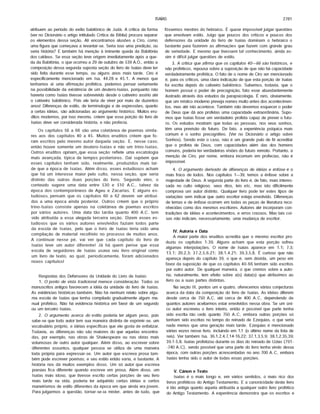 ISAÍAS 2781
atribuem ao período do exílio babilónico de Judá. A crítica da forma
(ver no Dicionário o artigo intitulado Crítica da Bíblia) procura separar
os elementos dessa seção. Ali encontramos alusões a Ciro, como
uma figura que começava a levantar-se. Seria isso uma predição, ou
seria história? E também há menção à iminente queda da Babilônia
dos caldeus. Se essa seção teve origem imediatamente após a que­
da da Babilônia, o que ocorreu a 29 de outubro de 539 A.Ò., então a
composição dessa segunda suposta seção do livro de Isaías deve ter
sido feita durante esse tempo, ou alguns anos mais tarde. Ciro é
especificamente mencionado em Isa. 44.28 e 45.1. A menos que
tenhamos aí uma afirmação profética, podemos pensar seriamente
na possibilidade da existência de um deutero-lsaías, porquanto não
haveria como Isaías tivesse sobrevivido desde o cativeiro assírio até
o cativeiro babilónico. Pois ele teria de viver por mais de duzentos
anos! Diferenças de estilo, de terminologia e de expressões, quanto
a certas idéias, são adicionadas ao argumento histórico. Muitos eru­
ditos modernos, por isso mesmo, crêem que essa porção do livro de
Isaías deve ser considerada história, e não profecia.
Os capítulos 56 a 66 são uma coletânea de poemas sim ila­
res aos dos capítulos 40 a 45. Muitos eruditos crêem que fo ­
ram escritos pelo mesmo autor daquela seção. E, nesse caso,
então houve somente um deutero-lsaías e não um trino-lsaías.
Outros eruditos opinarn_que essa seção reflete uma escatologia
mais avançada, típica de tem pos posteriores. Daí supõem que
esses capítulos tenham sido, realm ente, produzidos mais tar­
de que a época de Isaías. Além disso, esses estudiosos acham
que hã um interesse maior pelo culto, nessa seção, que seria
distinto das outras duas porções do livro. Segundo eles, o
conteúdo sugere uma data entre 530 e 510 A.C., talvez da
época dos contem porâneos de Ageu e Zacarias. E alguns es­
tudiosos, pensam que os capítulos 60 a 62 devem ser atribuí­
dos a uma época ainda posterior. Outros crêem que o próprio
trino-lsaías consiste apenas na coletânea de poemas escritos
por vários autores. Uma data tão tardia quanto 400 A.C. tem
sido atribuída a essa alegada terceira seçâo. Dizem esses es­
tudiosos que os vários autores envolvidos faziam todos parte
da escola de Isaías, pelo que o livro de Isaías teria sido uma
compilação de material recolhido no processo de muitos anos.
A continuar nesse pé, vai ver que cada capítulo do livro de
Isaías teve um autor diferente! Já hã quem pense que essa
escola de seguidores de Isaías usava seu livro original como
um livro de texto, ao qual, periodicam ente, foram adicionados
novos capítulos!
Respostas dos Defensores da Unidade do Livro de Isaías:
1. O ponto de vista tradicional merece consideração. Todos os
manuscritos antigos favorecem a idéia da unidade do livro de Isaías.
As evidências históricas também. Não hã nenhum relato sobre algu­
ma escola de Isaías que tenha compilado gradualmente algum ma­
nual profético. Não hã evidência histórica em favor de um segundo
ou um terceiro Isaías.
2. O argumento acerca do estilo poderia ter algum peso, pois
sabe-se que todo autor tem sua maneira distinta de exprimir-se, um
vocabulário próprio, e idéias específicas que ele gosta de enfatizar.
Todavia, as diferenças não são maiores do que aquelas encontra­
das, por exemplo, nas obras de Shakespeare ou nas obras mais
volumosas de outro autor qualquer. Além disso, ao escrever sobre
diferentes assuntos, qualquer pessoa se utiliza de uma maneira
toda própria para expressar-se. Um autor que escreva prosa tam ­
bém pode escrever poemas; e seu estilo então varia, e bastante. A
história nos dá muitos exemplos disso. Um só autor que escreva
poesias fica diferente quando escreve em prosa. Além disso, um
Isaías mais idoso, que tivesse escrito certas porções de seu livro
mais tarde na vida, poderia ter adquirido certas idéias e certos
maneirismos de estilo diferentes da época em que ainda era jovem .
Para julgarm os a questão, tornar-se-ia mister, antes de tudo, que
fôssemos mestres do hebraico. É quase impossível julgar questões
que envolvam estilo. Julgo que poucos dos críticos e poucos dos
defensores da unidade do livro de Isaías dominam o hebraico o
bastante para fazerem as afirmações que fazem com grande grau
de seriedade. E mesmo que tivessem tal conhecimento, ainda as­
sim é difícil julgar questões de estilo.
3. A critica que afirma que os capituios 40— 66 são históricos, e
não proféticos, repousa sobre a suposição de que não hã capacidade
verdadeiramente profética. O fato de o nome de Ciro ser mencionado
é, para os críticos, uma clara indicação de que esta porção de Isaías
foi escrita depois do cativeiro babilónico. Sabemos, todavia, que o
homem possui o poder de precognição, fato esse abundantemente
ilustrado através dos estudos da parapsicologia. É raro, obviamente,
que um místico moderno preveja nomes muito antes dos acontecimen­
tos, mas até isto acontece. Também não devemos esquecer o poder
de Deus que dã aos profetas uma capacidade extraordinária. Supo­
mos que Isaías fosse um verdadeiro profeta capaz de prever o futu­
ro. Os estudos mostram que todas as pessoas, nos seus sonhos,
têm uma previsão do futuro. De fato, a experiência psíquica mais
comum é o sonho precognitivo. (Ver no Dicionário o artigo sobre
Sonhos). Sendo este o caso, não é um grande pulo de fé acreditar
que o profeta de Deus, com capacidades além das dos homens
comuns, poderia ter verdadeiras visões do futuro remoto. Portanto, a
menção de Ciro, por nome, embora incomum em profecias, não é
impossível.
4. O argumento derivado de diferenças de idéias e ênfase é o
mais fraco de todos. Nos capítulos 1—39, temos a ênfase sobre a
majestade de Deus. A segunda parte do livro é, de fato, mais interes­
sada no culto religioso, seus ritos, leis etc, mas isto dificilmente
comprova um autor distinto. Qualquer livro pode ter estes tipos de
variações sem indicar que outro escritor esteja envolvido. Diferenças
de temas e de ênfase ocorrem em todas as peças de literatura reco­
nhecidas como dos mesmos escritores. Autores até incorporam con­
tradições de idéias e acontecimentos, e erros crassos. Mas tais coi­
sas não indicam, necessariamente, uma mudança de escritor.
IV. Autoria e Data
A maior parte dos eruditos acredita que o mesmo escritor pro­
duziu os capítulos 1-39. Alguns acham que esta porção sofreu
algumas interpolações. O nome de Isaías aparece em 1.1; 7.3;
13.1; 20.2,3; 37.2,5,6,21; 38.1,4,21; 39.3,5,8. É curioso que não
apareça depois do capítulo 39, o que é, sem dúvida, um peso em
favor da suposição de que os capítulos 40-66 tenham sido escritos
por outro autor. De qualquer maneira, o que cremos sobre a auto­
ria, naturalmente, tem efeito sobre a(s) data(s) que atribuímos ao
livro ou a suas partes distintas.
Na seção III, pontos um e quatro, oferecemos várias conjecturas
acerca da data da composição do livro de Isaías. As idéias diferem
desde cerca de 750 A.C. até cerca de 400 A.C, dependendo de
quantos autores aceitarmos estar envolvidos nessa obra. Se um úni­
co autor escreveu o livro inteiro, então é possível que parte tenha
sido escrita tão cedo quanto 750 A .C , embora outras porções só
tenham sido escritas no tempo do reinado de Ezequias, o que seria
nada menos que uma geração mais tarde. Ezequias é mencionado
várias vezes nesse livro, incluindo em 1.1 (o último nome da lista de
reis). Ver também Isa. 36.1,2,4,7,14-16,22; 37.1,3,5,9; 38.1,2,35,39;
39.1-5,8. Isaías profetizou durante os dias do reinado de Uzias (791 -
-740 A.C), sendo possível que uma parte do livro tenha vindo dessa
época, com outras porções acrescentadas no ano 700 A.C , embora
Isaías tenha sido o autor de todas essas porções.
V. Cânon e Texto
Isaías é o mais longo e, em vários sentidos, o mais rico dos
livros proféticos do Antigo Testamento. E a canonicidade deste livro
é tão antiga quanto aquela atribuída a qualquer outro livro profético
do Antigo Testamento. A experiência demonstra que os escritos e
 