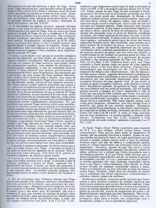 mediante o aue chegaremos a participar de toda a plenitude de
Deus (ver Efé. 3:19) e da própria natureza divina (ver II Ped.
1:4). Assim, apesar de que Tiago de fato contradiz a Paulo,
porquanto lhe faltavam as revelações recebidas por este
último, não tendo ainda sido desmamado de Moisés e do
legaliemo iudaico comum, sabemos intuitivamente, todos nós,
que deve haver «obras» de alguma ordem, uma revolução e
um a renovação m oral e esp iritu al, sem a qual não haverá
salvação sob hipótese alguma. Tiago expressou essa intuição
sem grande maestria, já que seguia as expressões legalistas a
que estava afeito, através de anos de treinamento. Às obras,
quando são reputadas como as obras do Espirito, insufladas
no intimo, são vários aspectos de seu fruto (ver Gál. 5:22,23),
são necessárias à salvação. E desse modo as obras se mesclam
com a «graça», porquanto esses tipos de obras são m eras
expressões da graça ativa. São expressões, mas também são a
alm a m esm a do principio da g raça, atu a n te no intim o.
Portanto, as «obras» de natureza espiritual não são apenas
«resultados» da fé, conforme popularmente se diz; fazem parte
da natureza inerente da graça, que tem como seu objetivo a
transformação do ser humano na natureza moral de Cristo, de
form a aue os hom ens podem vir a p a rtic ip a r da m esm a
santidade e das mesmas perfeições de Deus (ver Rom. 3:21;
H eb. 12:14 e M at. 5:48). Podem os dizer, pois, que Tiago
contradiz a Paulo porque tinha um ponto de vista legalista
sobre as obras, e não um a idéia «m istica». F altava-lhe o
discernimento que encontramos em Fil. 2:12,13. Contudo,
enquanto lhe faltava esse «discernimento», não lhe faltava a
intuição que as «obras», segundo determinadas considerações,
são necessárias para a justificação e para a salvação. Podemos
desculpá-lo por sua expressão desajeitada dessa intuição,
porquanto levantou ele uma questão vital, de que muito se
precisa na igreja evangélica moderna, onde domina a «crença
fácil». Deveríamos aprender, da epístola de Tiago, ainda que
não concordemos com seu modo de expressão, que um homem
precisa assumir a imagem de Cristo, düplicando a vida de
Cristo em sua própria vida; é mister que Cristo viva por seu
intermédio; é preciso que consiga a vitoria moral; é necessário
que seja transformado, porquanto, de outra maneira, nem ao
menos ter-se-á convertido. Não basta alguém aceitar certo
credo p ara im aginar, tolam ente, que isso obriga D eus a
aceitá-lo, por causa de sua «correta opinião». Precisamos
possuir aquela fé que transforma a vida inteira, espiritualizan-
do-a segundo 08 moldes de Cristo, formando em nós a vida de
Cristo (ver João 5:25,26 e 6:57). Ê como se Tiago houvesse
dito em tons sarcásticos: «A correta opinião a ninguém pode
salvar». (C om parar com T ia. 2:19). Som ente a vida
transformada nos pode conduzir realmente à salvação (ver II
Tes. 2:13).
10. Paulo, Tiago e Jesus: Talvez o problema mais vexatório
do N .T. é o que indaga: «Onde ficava Jesu s, nessa
controvérsia?» Visto que ele falou antes do surgimento da
mesma, não há qualquer Escritura a respeito. Apesar de que,
nas citações que temos de Jesus, em regra geral parece que ele
tomava a posição judaica comum sobre o meio de salvação,
devemos supor que não lhe faltava a compreensão paulina
sobre as «obras esp iritu ais» em co n tra ste com as «obras
legalistas». P o rta n to , apesar de que não usou a exata
terminologia empregada pelo apóstolo dos gentios, quanto às
idéias, podemos ter a certeza que Cristo concordava com a
abordagem paulina. E já que P aulo pôde afirm ar que os
demais apóstolos concordavam com ele, no tocante à natureza
do evangelho (ver Gál. 2:2 e ss.), precisamos crer que Pedro e
os demais apóstolos não viam nenhuma contradição básica
entre o que Paulo e Jesus ensinavam. Sem dúvida, se Paulo
tivesse entrado em qualquer contradicáo relativa a Jesus,
Pedro e 08 dem ais ter-8e-iam colocado ao lado de Je su s e
contra Paulo. Portanto, Paulo deve ter ensinado de acordo
com a realidade das obras e sp iritu a is, contradizendo o
ordinário sistema judaico de «méritos».
Sendo essa verdade, continua sendo um fato que Paulo
trouxe a lume diversos conceitos da verdade espiritual que
Jesus nunca explanou para os seus discípulos originais. Esses
conceitos aum entam grandem ente o nosso entendim ento
acerca do destino daqueles que se acham em Cristo, acerca da
.............
.
ções dadas por meio de Paulo, o cristianism o deu um
prodigioso salto para a frente, em com paração com o
pensamento judaico e com a experiência espiritual.
11
discernimento da qual não participa a epíst. de Tiago. Assim
s«!ndo, Tiago não ensina que pela operação intima do poder do
Espírito Santo, forma-se no crente a natureza moral de Jesus
Cristo, que então se expressa na forma de boas obras. Antes,
dizia ele que a obediência à lei produz mérito. Suas «obras»,
pois, que justificam, eram «obras de observância da lei», e não
as operações místicas do Espírito no íntimo, chamadas de
«fruto do Espirito», em Gál. 5:22,23.
5. A contradição era apenas aparente, segundo afirmam
alguns, e com base na falta de m elhor entendim ento dos
escritos paulinos por parte de Tiago. Isso faz supor que Paulo
aceitava a posição de Tiago, de que a. obediência à lei obtém
favor diante de Deus, o que é um absurdo. Não tenham os
dúvidas, entretanto, que essa é a posição tomada por Tiago,
nesta epístola. Supostamente, incorporado na fé de Paulo,
havia o principio das obras; e isso é verdade mesmo que
façamos alusão à atuação mistica do Espírito. Porém, será
algo totalmente falso 8e aludirmos a como a fé se expressa,
levando a pessoa a agradar a Deus mediante obras legalistas,
que era a posição de Tiago.
6. Antes, a contradição é real, porque as posições teológicas
dos dois são diferentes, tal como Paulo, em contraste com o
judaísmo ordinário, era diferente. Nem pode isso ser explicado
com base nos ataques de Tiago contra as «perversões» feitas
nos ensinamentos paulinos, uma espécie de liberalismo ou
antinomianismo exagerados, e não na verdadeira doutrina
paulina. É bem possível que m uitos pervertessem os
ensinamentos de Paulo, como os ^nósticos, que pensavam que
0 que faziam com seus corpos não fazia qualquer diferença,
pois o espírito ficava livre de toda a mácula, «por causa da
expiação de Cristo». Certamente Tiago ataca esses extremis-
tas, não havendo, porém, provas de que atacasse somente a
eles. Antes, atacou a todos quantos supunham que «basta a
fé», como 9e a obediência aos princípios m orais da lei de
Moisés fosse algo desnecessário e não m eritório qu an to à
salvação. Se ao menos pudermos ver que a epístola de Tiago
representa o judaísmo, no que concerne à fé e às obras, sendo
também uma expressão do cristianismo legalista, então todos
os problemas de reconciliação, os mistérios e as dificuldades de
interpretação seriam imediatamente solucionados. Por que
suporíamos que quando Tiago escreveu sobre essas questões,
dizendo as m esmas coisas que se acham nos docum entos
judaicos (aqueles citados nas secções IV e V desta introdução),
que ele queria dizer algo diferente do que eles diziam? Ora, se
ele dizia as mesmas coisas que eles, então discordava de Paulo,
que abandonara a teologia judaica quanto a esse particular. O
maior problema de toaos, e que os in térp retes falham em
solucionar, é que tentam harmonizar Tiago e Paulo, quando a
verdade é que Tiago discorda de Paulo, pondo-se ao lado da
teologia judaica. Portanto, como poderia alguém dizer que
Tiago discorda da teologia judaica, se diz as mesmas coisas
r
i disseram vários escritores judeus? Porventura ele poderia
er as mesmas coisas que eles disserem, sem concordar com
eles? Ele disse as m esm as coisas sim plesm ente porque
defendia 08 mesmos pontos de vista teológicos. E, defendendo
a mesma teologia, automaticamente ele contradizia a Paulo.
De fato, ele escreveu para deixar bem clara essa contradição.
7. A questão é claramente delineada. Ou Paulo estava com a
razão, ou a razão estava com Tiago. A salvação ou inclui ou
não inclui as observâncias legalistas da lei mosaica. Nisso é
que consistia toda a d isp u ta. (Ver A tos 10:9, quanto ao
«problema legalista» da primitiva igreja cristã).
8. O ponto de vista paradoxal. De alguma maneira, tanto
Tiago como Paulo estariam com a razão. A salvação é pela fé
somente, m ediante a graça de D eus, segundo ela é
demonstrada em Cristo. Contudo, as obras 8ão essenciais a
ela—e como esses pensamentos podem ser reconciliados entre
si, não sabemos dizer. As grandes tradições religiosas têm
representado ambos os lados, e bem faríamos em respeitar a
ambos.
9. Não há contradição /mai: Podemos afirmar que Tiago
levanta uma questão vital: sabemos, intuitiva e racionalmente,
bem como através da revelação, que «devem os 8er algo;
devemos fazer algo».‫׳‬ Sabem os que a fé religiosa deve ser
ativa, produtiva e frutífera. Sabemos que a fé deve ser a fonte
do caráter justo e das ações, pois, do contrário, não será a
verdadeira fé. pois esta consiste na outorga da própria alma
aos cuidados de Cristo, para que possamos ser transformados
segundo 9ua imagem moral, em primeiro lugar, e então, em
sua imagem m etafísica (ver Rom. 8:29 e II Cor. 3:18),
TIAGO
 