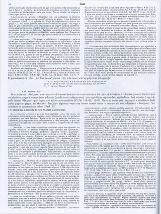 TIAGO
16
Fazem -nos voltar p ara D eus para o b ter aiuda (ver D eut. 4:30,31). 5.
Fazem-nos buscar a Deus em oração (ver Juí. 4:3: Jer. 31:18: Jon. 2:1). 6.
Elas nos convencem do pecado (ver J6 36:8,9: Sal. 119:67 e Luc. 15:16-18).
7. Elas nos levam a confessar e a abandonar os nossos pecados (ver Núm.
21:7: Sal. 32:5; 51:3,6). 8. Elas nos ensinam a obcdiência (ver Gên. 22:1,2
com Hcb. 11:16; fixo. 15:23-25; I Ped. 1:7 e Λρο. 2:10).
*Há uma verdadeira alegria para o guerreiro quando ele enfrenta face a
face 0 adversário que precisa subjugar, em uma guerra que treina màos e
vista e enrijece os nervos e tempera a vontade►. (Parry, in loc.).
Os crentes judeus sofriam a oposição da comunidade judaica ordinária,
por quem eram tachados de traidores de Moisés e do estado judaico,^ e
seguidores de um a heresia; tam bém sofriam a oposição dos oficiais
romanos, porquanto o cristianismo nunca foi aceito como «religião legal», c.
portanto, era reputado como uma religião de traidores: tal como todos os
homens, passavam pelas dificuldades da vida diária, com suas derrotas c
tragédias; tinham a oposição do reino das trevas, o que os fazia evitar os
ccus.
*...o veterano que já experimentou bem a sua arm adura, que aprendeu a
enfrentar o perigo habitual como um dever, é mais digno de confiança que
um recruta, por grandalhão que seja c por corajoso que seja; assim também
sucede ao soldado cristão. Este precisa aprender a 'suportar as dificuldades’
(ver 11 Tim. 2:3). tolerando o mundo alegremente e todas as tribulaçôes que
haverào de fortalecê-lo para a guerra santa. A inocência é realmente uma
graça; todavia, há um estágio superior dessa virtude, a saber, a pureza
conquistada mediante longo e muitas vezes amargo conflito com as milhares
de sugestões para o mal, vindos de fora, que despertam a impureza natural,
no intimo. Tentação não é pecado. Conforme diz o pjedoso germânico:
«Não se pode impedir que os passarinhos voem por cima de nossas cabeças,
mas pode-se impedir que façam ninhos cm nossos cabelos‫״‬. (Punchard, in
loc.). (Ver 1Cor. 10:13 acerca de uma promessa de que nenhuma tentação
nos será enviada, se não formos capazes de suportá-la).
sobre a convicção neotestamentária de que a verdadeira vida transcende ao
que é físico, e, portanto, às tentativas de prejudicar ao crente, mediante
circunstâncias desfavoráveis para seu corpo. Tentar abafar tal alegria é
como jogar pedras no sol.
A justaposição de ·alegria» e «Regozijai-vos!» (na saudação), no primeiro
versículo, é uma paranomásia possível somente no grego: e isso demonstra
as seguintes coisai: 1. A epístola de Tiago foi originalmente escrita em
grego; e 2. seu autor possuía habilidades retóricas no grego. Isso nega a
idéia de que 0 documento fosse orginalmente de origem judaica (posterior-
mente adaptado para uso cristão); pelo menos é assim se pensarmos que tal
documento foi escrito em hebraico. Também lança dúvidas sobre a autoria
do livro por parte de um judeu da Galiléia, como qualquer dos ·Tiagos» do
N.T. (V er a secção II da introdução para com pleta discussão sobre a
autoria do livro).
«...várias provações...· No grego. 0 substantivo é «
peirasmos·, palavra
geral que indica qualquer espécie de provação ou tribulação, não se
limitando às tentações ao pecado, mas sem excluir tais. Portanto, a forma
verbal significava «testar», ■»tentar ao pecado». O autor indicava toda a
form a de acontecim ento desagradável, como retrocessos, derrotas,
desencorajamentos, perseguições por causa de Cristo e a oposição feita pelo
reino das trevas, na tentativa de derrotar ao crente. (Comparar com Mat.
6:13 e I Ped. 1:6, quanto ao uso da palavra em questão). Esse vocábulo é
usado por vinte c uma vezes no N.T., cm boas e em más conexões, isto.
vinculado ou não cm conexão com o pecado. (Quanto a notas expositivas
sobre os benéficos resultados ou produtos das provações e tribulaçôes, ver
Atos 14:22. Ali se acha uma completa nota expositiva sobre o tema, que
bem ilustra o versículo à nossa frente).
As aflições são beneficentes: 1. Elas promovem a glória de Deus (ver João
9:1-13 e 11:3.4; 21:18,19). 2. Elas exibem o poder e a fidelidade de Deus
(ver Sal. 34:19,20; II Cor. 4:7-11). 3. Ensinam-nos a vontade de Deus (ver
D eut. 4:30,31; Nee. 1:8,9; Sal. 78:34; Isa. 10:20,21: Osé. 2:6,7). 4.
3 γιν ώ σ κ ο ν τες δ τι το δ ο κ ίμ ιο ν1 υμ ώ ν τή ς π ίσ τ€ ω ς κ α τ€ ρ γά ζ€ τα ι υπομονήν'
13 |C| 60κιμιο* ‫א‬ Α Η C Κ Ρ Ψ 0«β 050 0142 33 81 88 104 ΙΒΙ 32« 310
43β451 01409 6S0*45 1505 1739 1877 2127 2412 2492 2495B!l Ucl · ‫״‬
‘
‫*י‬ ·
»,*«(».· vg urm f δόκιμο* *1241 ‫יי‬
3 rò...*lart<4
)S 1Pe 1.7
No contcxto, δοκίμων cm seu sen tid o usual («m eio ou in stru m en to de teste») dá um sen tid o um pouco m enos que
satisfatório; o que e mister éum adjetivo (usado como substantivo), que signifique «aprovado», «genuíno*. Este último é suprido
pelo termo δόκιμον, que figura cm vários testemunhos (P (74) 110 431 1241). Deve-se notar que, segundo a evidencia dada
pelos papiros grego, no «koiné» δοκίμων algumas vezes era termo usado como o neutro de um adjetivo (= δόκιμοί'). Ver
também os comentários sobre I Ped. 1:7.
1:3: 1abaa40 quo · aprovarão d· « o i m (é prodvz a p a r i e v s r a n f a ;
completamente», «criar», são leus sentidos possíveis. Um subproduto da fé
testada e comprovada é a necessidade do creme resistir, sem escorregar,
sem desviar-se. sem negar 0 principio espiritual.
*...perseverança...· Essa é melhor tradução do que «paciência», que é
outro significado possível do vocábulo grego. A ntes, está cm foco a
·resistência fiel e constante», debaixo dos testes, mediante o que o caráter
cristão é fortalecido. (Comparar com II Ped. 1:6 e l ia. 5:7). «Upomone·, o
termo grego aqui usado, raramente ou mesmo nunca é usado no N.T. com o
sentido de ·paciência», conforme tal palavra é usualmente empregada nos
idiom as m odernos. Não há qualquer idéia de m eram ente ap ren d er c
suportar tudo com paciência, sem queixumes, embora isso também seja
uma virtude. E não há a idéia de «sorrir e suportar tudo». Antes, estão em
foco as idéias de ·constância·, dc ·fortaleza cristã», de *lealdade constante»,
conform e tal term o era usado na literatu ra antiga. T rata-se de uma
·fortaleza cristã», e de que muito precisamos, conforme o autor sagrado
salienta.
Filo cham ava a «upom one· de «rainha das virtudes·, por tratar-se
daquela força dc caráter que nos ajuda a realizar nossos propósitos
espirituais e a to rn ar bem -sucedida a nossa inquirição espiritual.
(Comparar isso com Rom. 5:3, que diz: ♦.. .sabendo que a tribulação produz
perseverança...» As notas expositivas ali existentes suplementam o que aqui
c dito). Por causa das muitas provações por que passou o povo dc Israel, a
·constância», a «perseverança», não eram consideradas uma virtude dc
pouco valor. Muitos eram convocados a suportar provações incríveis, pon
amor à sua fé. O autor sagrado, tal como o N.T. de modo geral, antecipa o
fato que tal história continuaria na igreja cristã: e até mesmo naqueles dias
a história já estava se repetindo. (Quanto a outros trechos bíblicos que
falam sobre a «alegria na provação», ver II Macabeus6:12-17; IV Macabcus
7:22; 11:12; Mat. 5:11 e ss.: Atos 5:41 e I Ped. 1:6 e « .) .
O termo grego -■dokimion·, que significa «meio dc teste» ou «instrumento
dc testar», aparece cm quase todos os testemunhos textuais, mas «dokmon♦
(aquilo que é aprovado, que é genuíno), figura nos mss P(74), 110, 431 e
1241. Essa leve variante provavelmente foi intencionalmente feita, não tendo
direitos à originalidade. No grego «koiné», essas duas palavras
provavelmente eram intcrcambiáveis. (Quanto a notas expositivas sobre os
antigos m anuscritos do N .T .. e como os textos corretos devem ser
escolhidos,' quando surgem variantes, ver o artigo existente na introdução
do comentário, que versa sobre esse tema).
Variantes Textuais: As palavras «de fé» 840 omitida* nos mss B(3), Si(hcl|.
mas eesa é uma evidência textual muito superficial, não podendo ser levada a
sério como repreisentante do original. Alguns eruditos supõem que essas
palavras foram adicionudas para conformar-se á passagem como o trecho de I
Ped. 1:7: m as isso é menos provável do que a explicação que foram
simplesmente omitidas por acidente, em alguns textos copiados.
O termo grego «dokimion», que significa «meio dc teste» ou «instrumento de
testar», apareço em quase toaos 08 testemunhos textuais, mas ‫״‬dokimon»
O s versículos terceiro e q uarto dem onstram , um a vez. m ais. as
habilidades retóricas do autor sagrado, com o pleonasmo que diz «perfeitos
e completos, em nada faltosos». Trata-se do uso dc palavras similares ou
sinônimas, para expressar mais enfaticamente a idéia desejada, o que, em
suas form as negativas, ou usadas sem m aestria, degeneram em m era
redundância.
·...provação,..· (Ver notas expositivas completas sobre essa questão, no
segundo versículo). A palavra traduzida aqui também por «provação»,
entretanto, é diferente no grego. *Dokimion►
significa «testar», ·aquilatar».
A m esma palavra é em pregada p ara indicar o ato de aq u ilatar a
autenticidade das moedas. Portanto, as provações testam a validade de
nossa sinceridade, nossa vitalidade e santidade. Elas mostram se nosso
metal é puro, ou se há nele elementos dc corrupção, refugos. (Comparar
com I Ped. 1:6). Os versículos desta passagem são distintamente contrários
àquele subproduto da «crença fácil* que m edra na m oderna igreja
evangélica, c que diz que basta alguém fazer profissão de aceitação dc
C risto, como seu Salvador, p ara que fiquem solucionados todos os
problemas e se assegure a prosperidade. Pelo contrário, os problemas, os
testes e as provações podem aumentar notavelmente. O próprio Senhor
Jesus é prova disso: nada lhe foi poupado no que respeita a tribulaçôes c
sofrimentos.
*...da vossafé ...‫״‬ O termo ·fé», é usado de três maneiras, nas páginas do
N.T.,a saber: 1. Há a fé objetiva, aquilo em que se crê, um credo, ou 0
cristianismo. Ver I Tim. 1:2 quanto a esse tipo de fé. Fora das ·epístolas
pastorais» tal uso é raro. se é que é encontrado algures. 2. Há a fé como uma
virtude, como uma qualidade espiritual, produzida pela influência do
Espírito Santo (ver Gál. 5:22). Essa forma de fé é apenas a expressão diária
da ·fé subjetiva·, que aparece em seguida. 3. A fé subjetiva é o nosso
próprio exercício pessoal dc confiança em Cristo, na forma de outorga dc
alma aos seus cuidados, a base de toda a vida espiritual. O trecho de Heb.
11:1 tem as notas expositivas a respeito desse aspecto, onde são examinadas
todas as suas facetas, c com poemas ilustrativos. Esse é o aspecto da fé que
se torna m elhor e m ais puro devido às provações porquanto assim
aprendemos a reconhecer que a vida nesta terra é temporal, e que o objetivo
de nossos desejos e dc nossa fé deve ser eterno (ver II Cor. 3:18). No
presente versículo, 0 resultado particular de tal provação é a «constância», a
permanência na fidelidade. (Ver as notas expositivas abaixo).
* ...um a vez co n firm a d a ..,‫׳‬■Essas palavras foram supridas pelos
tradutores, mas não se acham no original grego. Talvez eles tivessem visto
essa idéia, a da confirmação da fé, sua perfeição sob o teste, contida no
verbo traduzido como «produz». T rata-se da filha conform ada e
amadurecida, que nos ajuda a suportar a tudo com fidelidade.
* ...p ro d u z...· No grego é «katergadzom ai·; ·realizar», ·p ro d u zir
 
