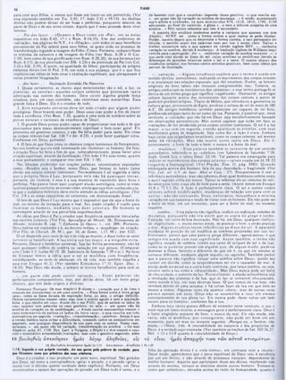 TIAGO
26
de fazerem com aue a «sombra» dependa desse genitivo, o que resulta em:
«..,em quem nâo ná variação ou sombra de nuulança...» K então, aumentando
mais ainda a confusão, 08 mas m inúsculos 876. 1518, 1610, 1765. 2138
adicionam, no final do versículo, a glosa «...0 nem a mínima suspeita de uma
sombra...» Pelo menos sabemos que isso é secundário.
A maioria dos eruditos modernos aceita a variante que aparece nos mas
Aleph(c), ACKP. etc.. como a forma contra a qual menos 8e pode objetar.
Porèm. mesmo depois que se determina a forma correta, e isso permanece om
dúvida, o sentido exato das palavras nem por isso 6 muito claro. Talvez a
melhor conjectura seia a que aparece na versão inglesa RSV. «...nenhuma
variação ou sombra, devido à mudança‫״‬ . A tradução inglesa de Williams {aqui
vertida j>ara o português), diz: ‫״‬ ...nenhuma variação de sombra mutante...». o
aue seria uma alusão ao disco do sol. cujas sombras s« modificam devido às
diferenças de posições relativas entre 0 901 e a terra. O exame abaixo dos
vocábulos isolados, nos fornece vários sentidos possíveis, bem oomo idéias que
servem de ilustração.
‫‘׳‬...variação... · A lguns estudiosos supõem que o term o c usado em
sentido técnico, astronomico. indicando os movimentos dos corpos celestes
e as mudanças nas relações espaciais, que daí resultam. Porém, os leitores
originais do livro talvez não tivessem compreendido isso. Todavia, os
antigos conheciam os movimentos dos «planetas»; c esse termo português se
deriva de um termo grego que significa «vagabundo‫״‬. Outrossim, os antigos
sabiam bastante accrca dos movimentos dos corpos celestes a ponto de
poderem predizer cclipscs. Thales de Mileto, que introduziu a geometria na
cultura grega, proveniente do Egito, predisse o cclipse do sol de maio de 585
A.C. Os antigos babilônios também pareciam ser capazes dc tal feito,
predizendo eclipses tanto do sol como da lua. Portanto, c possível que. neste
versículo, a *variação* que não há em Deus, seja metaforicamente baseada
cm observações astronômicas. Mas outros supõem que estão em foco as
«variações* de luz produzida pelos corpos celestes luminosos. O sol é a luz
m aior, a luz vem cm seguida, e então aparecem as estrelas, com seus
muitíssimos graus de magnitude. Seja como for. a lição é clara. Embora
haja coisas que julgaríamos invariáveis, como os corpos celestes, até mesmo
neles há variações. M as nào ocorre outro tanto em Deus. Ele é,
perenemente, a fonte de todo o bem; c nunca é a fonte do mal.
·...m u d a n ç a ...‫■׳‬Essa palavra tam bém sc revestiria dc um sentido
astronômico, referindo-se ao ·solstício» (ver Sabedoria dc Salomão 7:18;
Soph. Greek Lcx; c talvez Deut. 33:14). Tal palavra cra empregada para
indicar os m ovim entos dos corpos celestes —talvez usada em Jó 38:33
(segundo a Septuaginta). (V er P latão, Tim . II, pág. 39D). O uando
empregada accrca dos homens, fala da sua ·‫״‬brevidade* c fragilidade. (Ver
Filo. l.eb. ali. ii.9; de Sacr. Abe( et Caiu , 37). Provavelmente é real a
referencia astronômica; mas não sabemos dizer qual fenômeno celeste exato
o autor sagrado tinha em mente. Talvez se referisse ele ao -retorno do sol·,
do oeste para leste, e sua ida do leste para o oeste. (Assim temos em Enoque
41:8 e 72:3-5,35). A lição é perfeitamente clara. O sol c outros corpos
celestes sofrem m odificações, m udanças dc relação uns p ara com os
o u tro s—nào são constantes. D eus, en tretan to , desconhece a m ínima
variação em sua natureza e modo de tratar com os homens. Ele nào pode ser
a fonte do bem, cm um momento, para scr a fonte do mal. no instante
seguinte.
«...sombra... · Essa palavra nào significa ■
‘indício ou indicação mínima dc
m udança, porquanto não cra assim que se usava no Rrego o termo.
Contudo, isso serve dc boa ilustração. Não há. em Deus. qualquer *indício·
de ·duplicidade«, c. muito menos ainda, de praticar o bem, c então praticar
0 m al. A lguns eruditos tecem referências ao disco do sol. A aparente
mudança dc posição do sol modifica as sombras projetadas por sua luz.
Entretanto, parece que uma palavra grega diferente, *aposkiasmos* é que
sem pre cra usada com esse significado. Assim tam bém , o term o nào
significa -estado de sombra* (como nos casos de eclipses do sol e da lua),
como se se pudesse pensar cm alguém que, de algum m odo. pudesse
dominar a Deus, fazendo-o diferente do que ele é. ou que ele mesmo se
tornasse diferente, mediante algum impulso ou capricho. Também parece
que a palavra não significa «lançar uma sombra sobre Deus*, pondo seu
caráter cm dúvida, como se suspeitássemos scr ele o causador do mal. A
alusão pode scr ao sol ou a outra fonte luminosa, que lança sombra, ou seja.
envolve tanto a luz como a «obscuridade·■. Mas Deus nunca pode scr fonte
de obscuridade, c somente da luz. Provavelmente, a alusão astronômica seja
a revolução dos planetas e da lua. que os faz sc tornarem obscurccidos,
como sucede à lua, cm suas diversas fases. O que vemos da lua hoje. não
veremos dentro de uma semana; e há certas fases da lua cm que nem ao
menos a vemos. Algumas vezes ela aparece «cheia», mas de outras vezes
parece apenas um arco. D eus nâo sc assem elha a isso; ele emana
constantemente de sua plena luz. Ele nunca pode «fazer voltar um lado
escuro para os homens·, conforme faz a lua.
Embora haja vários pontos difíceis de entender neste versículo, c que o
texto seja um tanto incerto, a mensagem geral é perfeitamente clara: Deus é
a fonte originária somente do bem, e nunca do mal. Ele não muda. nâo
varia, não sc m odifica; por conseguinte, não pode ser bom cm um
momento, para ser mau no instante seguinte. «Porque eu, o Senhor, nào
mudo...» (Mala. 3:6). A imutabilidade da natureza e dos propósitos dc
Deus, é a verdade aqui ensinada. (Ver também os trechos dc Sal. 102:26,27:
Hcb. 1:12 e 13:8 quanto à «imutabilidade de Deus»).
rò eivai η μ ά ς α π α ρ χή ν τιν α τω ν α ν το ν κ τια μ ά τω ν.
Ρβ 1.23
filho da operação divina é a «vida eterna·, em contraste com a «morte*.'
Desse modo, aprendemos que o povo espiritual de Deus veio à existência
por um ato divino, e não através de processos naturais, dependentes do
mérito humano. Aqueles que participam desse ato divino, recebendo vida
através do mesmo, tornam-se distintos dentre outros homens. Tornam-se
como que «primícias», elevados acima do resto da humanidade, quanto à
para com seus filhos, a menos que fosse um louco ou um pervertido. (Ver
essa expressão também em Tia. 3:15, 17; João 3:31 c 19:11). As dádivas
divinas nào podem deixar de ser boas e perfeitas, porquanto descem da
parte de Deus c dc seu reino celeste. Aquilo que é mau procede deste nível
terreno.
·...P a i das luzes...» (Q u an to a Deus como um «Pai», ver as notas
expositivas em João 8:42; 17:1 c Rom. 8:14,15). Um dos sinônimos dc
«salvação·, nas páginas do N.T., é a «filiação·, com todos os seus benefícios
provenientes do Pai celeste para seus filhos, os quais estão no processo de
transformação segundo a imagem do Filho. Cristo. Portanto, compartilham
os remidos da natureza e da imagem do Filho (ver Rom. 8:29 e II Cor.
3:18). bem como de sua glorificação (ver Rom. 8:29.30), de sua herança (ver
Rom. 8:17), de sua plenitude (ver Efé. 1:23) e da plenitude do Pai (ver Col.
2:10 e Efé. 3:19). E assim, na qualidade de filhos, participarão da própria
natureza divina (ver 11 Ped. 1:4), em toda a sua pujança, que é o que fica
implícito nas idéias dc bem-estar e exaltação espirituais, que ultrapassam à
nossa presente imaginação.
‫״‬...das luzes... ■
· Ilustração Extraída I)a Natureza
1. Quase certamente, as «luzes» aqui mencionadas são o sol, a luz. os
planetas, as estrelas—aqueles corpos celestes que provocam tan ta
admiração nas mentes dos homens. Deve existir alguma grande força
criadora, pois. em caso contrário, não existiriam essas maravilhas. Essa
grande força é Deus. Ele é o criador de tudo.
2. Este estupendo universo deve ter sido criado por algum poder
prodigioso. Deus brande esse poder. Deus usou esse poder a fim de trazer
tudo à existência. (Ver Rom. 1:20, quanto a uma nota dc sumário sobre as
provas naturais c racionais da existencia de Deus).
3. O grande Deus possui poder capaz dc proporcionar-nos tudo 0 dc que
precisamos para nosso desenvolvimento espiritual e bem-estar geral. Ele
prometeu ser generoso conosco, c nào lhe falta poder para tanto. Ele criou
os corpos celestes (ver Sal. 136:7 e Jcr. 4:23), e pode fazer qualquer coisa.
Confiemos em Deus, portanto!
4. O fato dc que Deus criou os imensos corpos luminosos do firmamento,
faz-nos lembrar que ele está interessado cm *iluminar» os homens. De fato,
a criação física foi feita a fim dc tjue, subseqüentemente, possa haver uma
criação espiritual, através da iluminação. (Ver João 1:9 e suas notas, quanto
a cs.vc pensamento; e comparar isso com Efé. 1:18).
Nas bênçãos proferidas nas orações judaicas, encontramos expressões
como; *Bendito seja o Senhor, nosso Deus. que formou às luzes» (uma
alusão aos corpos celestes luminosos). Provavelmente é ali sugerida a idéia
que o próprio Deus é Luz, porquanto nele não há quaisquer trevas;
portanto, ele ilumina, e essa é a sua maneira de transmitir dons bons e
perfeitos. Nào parece haver aqui qualquer alusão astrológica, como se esses
luzeiros possam controlar as nossas vidas, ainda que seja bem conhecido o fa-
to que o judaísmo helenista dava muita atenção às idéias astrológicas. (Ver
Col. 2:8 e as notas expositivas ali existentes, cm demonstração disso).
O fato dc que Deus é Luz mostra que é impossível que ele seja a fonte do
mal. ou mesmo da tentação para 0 mal. Seu poder criador é usado para
ilum inar os hom ens, m ediante seus dons celestiais. Os hom ens sc
corrompem através de sua pervertida engenhosidade.
As idéias que Deus é Pai e criador com freqüência aparecem vinculadas
nos escritos judaicos. (Ver Filo, Apocalipse de Moisés. 36; Testamento de
Abraão, recensão B. cap. 7; Ephurem Sy Opera. v.. col. 389). Portanto.
Deus habita em esplendor e é. ao mesmo tempo, 0 «arquétipo, da criação.
(Ver Filo. de Cherub. 28. M.i. par. 56; de Somn. i, 13. M.i. par 632).
O sol despende seus raios de luz e de vida ao mundo, c disso todos os seres
terrenos sc beneficiam . A luz envia sua luz suave, e a ninguém evita.
Portanto. Deus é o benfeitor universal. Sua luz brilha perenemente; não há
aqui qualquer indicio de sombra ou variação cm sua pessoa. (Comparar
com I João 1:5; Isaías 60:19, 20; Sabedoria de Salomão 29:‫ל‬ e ss.). No livro
dc F.noque tem os a idéia que o sol se m odifica com freqüência,
amaldiçoando, ao invés dc abençoar; ele dá vida, mas também espalha a
seca (ver Enoque 41:3). (Ver também Eclesiástico 17:31; Epict. Diss. i.
14:10). Mas Deus nào muda, c sempre se mostra beneficente para com os
homens.
*...em quem não pode existir variação... · Essas palavras sào
perfeitamente compreensíveis, mas, por detrás delas, há um texto grego
obscuro, que tem dado origem a diversas:
Variantes Textuais: Os mss Aleph(l) B dizem »...variação que é de (isto é
consiste de) transformar-se em uma sombra...» Essa forma toma a letra p ‫־‬ega
«eta», como se fosse dotada da aspiração forte, ou seja, o artigo definido.
Outros testemunhos trazem ‫״‬eta» mas com 0 «conto agudo e sem a aspiração
forte, 0 que resulta em ‫״‬ou». Assim diz o ms P(23l. que de ambos 08 lados do
«ou» aparece com palavras no caso genitivo, ou seja: «...em quem não há
sombra de variação ou de modificação...» Ainda outros manuscritos trazem o
caso nominativo de ambos o* lados da letra «eta», o que resulta em três
nominativos em seguida, ·variação», »transformação», «sombra». Assim é que
a versão Saídica tenta evitar a dificuldade, tomando todos os nominativos em
separado, sem qualquer dependência de uns para com os outros. Nesse caso.
teríamos, «...om quem nâo há variação, transformação ou sombra...» Os mss
Alephlc). ackp, 81, 1739. Byz. Lect. a Vulgata, 0 Silph) e o Ara trazem o «ou»
com o nominativo antecedendo (variação!, mas com o genitivo seguindo, além
18 β ονληθείς ά π εκ ν η σ ίν η μ ά ς λ ό γω α λή θεια ς, €1ς
18 /Ϊουλ»?0ι·.ίϊ átrtKÍ^atf ήμάι Jd 1.13 &π**(»)σ*ν..Λτ)θύαί t
1:11: Segundo a »00 própria vontade, 04a nos gerou pela pelavro de verdade, pere
que fSssenos como que primkies das soas criaturas.
Deus é o criador, e isso produziu um povo novo, espiritual. São gerados
por Deus. tal como a concupiscência «gera· o pecado, e 0 pecado «gera* a
morte (ver o décimo quinto versículo deste capitulo). Portanto, em Deus
encontramos o oposto das operações do pecado; em Deus tudo é santo, e o
 