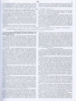 31
TIAGO
contemplação repetida e constante da pessoa dc Cristo, como que em um
espelho, produz a nossa tran sfo rm ação e cspiritualizaçào, para que
cheguemos a compartilhar de sua imagem. A contemplação da imagem de
Cristo, pois. não pode ser algo feito em vão. contanto que com honestidade.
metaforicamente, indica sua verdadeira condição espiritual. Ao mesmo
tempo, isso entra cm contraste com a condição -espiritual ideal·, conforme
é contemplada cm Cristo e em seu evangelho, através das páginas das
Escrituras Sagradas. Ao ver alguém a Cristo, vc o caráter eterno que deverá
vir a possuir. (Ver II Cor. 3:18). O versículo presente mostra-nos que a
24 κ α τενό η σ εν γά ρ εα υτόν και άπελ7)λυθεν και ευθέω ς έτ.τελάθετο 07τοΐος fjv.
mas que não é uma pessoa espiritualmente séria. Crê cm um credo, c pouco
mais. Engana a si mesmo, pensando que isso lhe basta; c, que, de algum
modo, Deus sc agrada dessa «crença· estéril, infrutífera. A mensagem
inteira do N.T. c contrária a essa suposição.
O homem que se viu no espelho esquecc-sc do que vira, ignorando o ideal
do desenvolvimento espiritual: mas nào fica justificado, somente por ter
alguma forma de religiosidade. Ele tem a forma, mas não o poder (ver II
Tim. 3:5). Nào lhe falta conhecimento, porquanto já se olhou no espelho e
viu os seus defeitos, comparando-se, ao mesmo tempo, com o ideal que há
em Cristo. Porém, nào age dc acordo com esse conhecimento, e nem sente
profundamente a necessidade dc tal ação. Aprecia um bom sermão, do
mesmo modo que aprecia uma boa peça de teatro. Nem uma coisa e nem
outra são vitais para a sua vida diária. Professa crer na inspiração das
Escrituras c na validade da missão salvadora de Cristo: mas. na realidade,
não leva muito a sério essas realidades, conforme fica demonstrado pela sua
vida de ·ateísmo prático».
1:24: porque te contempla a ■i meimo e voi-se, e logo *· esquece de como ere.
Os verbos gregos, aqui traduzidos por *contempla* e *esquece· estão no
tempo aoristo. E o chamado «aoristo gnômico», usado em provérbios, etc., e
que cm português deve ser traduzido no tempo presente. Porém, «se retira*,
está no perfeito, no original grego, denotando um a ação que produz
resultados duradouros: *...ele sc retira c nào retorna» (Poteat. in loc.). O
aoristo gnômico era usado para dar um tom vivido à narrativa: *...ele
contem plou e se esq u eceu ...· A própria palavra indica algo ·sábio c
espirituoso·, como as máximas que dizem muito com poucas palavras. Esse
aoristo gnômico é mais uma forma dc narração populardo que mesmo uma
nuancc literária, embora nosso autor demonstre muito conhecimento das
habilidades retóricas no grego. (Ver as notas expositivas sobre os versículos
dois e três deste capitulo, a esse respeito, e como isso influi sobre a autoria
da epístola).
Metaforicamente, a ilustração fala sobre o tipo dc homem que trata a
religião cristà como um dever social, como uma curiosidade ou obrigação,
25 6 π α ρ α κ ύ φ α ς εις νόμον τέλειο ν το ν τ ή ς ελευθερία ς και πα ρα μ είνα ς, ο ύκ α κ ρ ο α τή ς επ ιλη σ μ ο νή ς
γενό μ ενο ς άλλα π ο ιη τη ς έρ γο υ , ο υτο ς μ α κ ά ρ ιο ς εν ττ] π ο ιή σ ει α ύτο ΰ εσ τα ι.
2 5 »‫׳‬όμο»‫׳‬...ίλ ί1 .0 ίρ { α 1 Ro 8.2; G* β.2; J m 2.12; t IV 2.I1J o ó ro ç. ..Í< rra 1 Jn 13.17
1:35: Iiitretanio oqueie que ■tento ben para ■ M perfeita, a da liberdade, · neta
persevera, não tendo ouvinte esq uecid o, m ai executor da obra, a ita 1 erá
bem-aventurado no qae fher.
mosaica (ponto dc vista comum entre os judeus cristãos), não pode haver
dúvida que isso nào compartilha da opinião paulina sobre a natureza
cscravizadora da lei. (Ver Gál. 4:23 e ss. e 5:1). O trecho de Atos 15:10
alude à lei como um jugo ou canga posta sobre o pescoço, algo difícil demais
para scr suportado. Mas essa opinião nào cra compartilhada de modo geral
pelos elementos da igreja cristã judaica. Os judeus simplesmente não
tinham essa opiniào sobre sua própria lei. pois, segundo pensavam, ela
pode libertar um homem do pecado, conduzindo‫־‬o à salvação. (Quanto ao
evangelho como uma *lei», ver Heb. 7:12: Hermas. Vis. i. 3:4: Sim. v. S:3;
6:3: viii.3:2; Justino Mártir, Apol. 43). Nos escritos dc Irineu, o evangelho é
chamado dc *nova lei*. A passagem à nossa frente nào sc refere às «leis
naturais da alma* ou à «luz da natureza». Trata-se da «nova lei*, aquela
estabelecida pelo novo pacto, implantada nos corações dos homens. (Ver
Jcr. 31:31-34). Nào há neste texto qualquer distinto contraste com a lei dó
A.T., e nem oposição à mesma.
Buscando A Transformação Moral
1. Olhemos para o espelho espiritual. Não é provável que gostemos do
que ali virmos. Quantos defeitos moraisl Olhemos novamente para esse
espelho. Contemplemos Cristo ali, porquanto ele é o Homem ideal, em cuja
imagem estamos sendo transformados. Prossigamos nessa contemplação.
Consideremos qual a sua semelhança, e roguemos ao Espírito que ele nos
tome semelhantes a Cristo. (Ver II Cor. 3:18 c suas notas, quanto a essa
metáfora).
2. No texto presente, a lei, nas mãos de Cristo, serve-nos dc espelho
espiritual. Ela revela a natureza do homem, e lhe presta informações sobre
como pode mudar seu caráter. O autor sagrado mistura as obras da lei e a
fc, com a motivação e o poder que há por detrás da transformação moral.
Paulo expressou com maior felicidade esse pensamento, em Fil. 2:12,13:
*...efetuai a vossa salvação...» (o lado humano). Todavia, lembremo-
nos de que nada poderemos fazer por iniciativa própria, na realidade, pois
«...Deus é quem efetua em vós tanto o querer como o realizar, segundo a
sua boa vontade». Mas. seja como for, quer 0 expressemos à moda de Paulo,
quer 0 façamos à moda de Tiago, permanecem de pé dois grandes fatos: a.
Precisamos fazer alguma coisa cm relação ao nosso estado espiritual;
precisamos mostrar-nos ativos cm nosso desenvolvimento espiritual, b.
Existem leis morais e espirituais que exercem autoridade sobre nós, e
estamos na obrigação dc procurar viver em harmonia com essas realidades.
3. Apliquemos os meios de desenvolvimento espiritual·, o estudo da
Bíblia, o treinamento da mente quanto às questões espirituais, a oração, a
meditação, a santificação prática, a prática da lei do amor, 0 emprego dos
dons espirituais, etc.
‘...nela persevera...‫״‬ Está em foco saber o que a Palavra exige, para que
cia seja posta em prática, fazendo do indivíduo um praticante, e não mero
ouvinte: c que 0 crente faça disso um modo de vida. pois é somente através
da continuação que ocorrc um a m udança e um desenvolvim ento
perm anentes. Por isso é que declarou Filo: «Após ter tocado no
conhecimento, não permanecer no mesmo é como quem prova 0 alimento e
a bebida, mas nào pode satisfa/χτ à própria fome». (D csacr. Abel et Cain..
-...esse será bem-aventurado...<
■Tal como no décimo segundo versículo, é
aqui prometida uma bênção espiritual, a *felicidade* no nível da alma, as
«riquezas· dc Deus, o *bem-estar· da alma, conforme é indicado pela
palavra «makarios». no N.T. (Ver as notas expositivas em Mat. 5:3, quanto
à história dessa palavra e seus usos). O bem -estar se evidenciará,
particularmente, no futuro estado, quando da total salvação da alma (ver 0
vigésimo prim eiro versículo), m as a adição das palavras *...no que
re a liz a r...·, m ostra-nos que o autor sagrado prom eteu um a bênção
presente, nesta vida terrena, para o crente praticante da Palavra.
·A vida obediente c o elemento de que consiste a bênção, c na qual ela se
encontra». (Alford. in loc.). Assim, a vida geral do crente praticante é
bendita; e ele é abençoado na prática de atos individuais. (Isso pode ser
comparado com o Sermão da M ontanha—Mat. 7:24 e « .) , A eroçào da casa
sobre a rocha requer uma prática constante. Dessa maneira é que a casa
*...considera atentamente...» No grego temos *se inclina por sobre», mas
com 0 sentido de *inclinar-se para a frente a fim de mirar*. E o mesmo
termo usado em João 20:11, quando Maria Madalena «...abaixou-se e olhou
fiara dentro do túmulo*. Nos escritos clássicos, entretanto, essa palavra com
reqilência indica dar uma mera ·mirada*, «olhar descuidadamente», «olhar
de lado». Porem, é óbvio que não era isso que o autor sagrado queria dizer
aqui. A escolha do vocábulo provavelm ente foi influenciada pela
continuação da metáfora do espelho, na mente do autor sagrado. A pessoa
se baixa ou sc inclina a fim de olhar o espelho, posto sobre uma mesa. ou no
chào. Aqui temos uma pessoa realmente interessada em ver o que o espelho
revelaria, com o intuito de mudar qualquer defeito de aparência que o
espelho revelasse.
·...leiperfeita... *Essa é a mensagem cristã, a «nova lei*, por assim dizer,
a «mudança dc lei» referida em Heb. 7:12. Porém, nào se pode duvidar que
nesta epístola, sendo ela uma expressào legalista, o autor sagrado cria que
essa nova lei incorporava a antiga lei, e nào que a abolira totalmente.
Naturalmente, há certa verdade até mesmo nesse ponto de vista, o qual é
frisado pelo próprio Paulo, em Rom. 3:21: a lei não foi inutilizada pela fé,
mas antes, foi confirmada. Para o autor da epístola de Tiago, parece seguro
dizer que essa ·lei perfeita» é a lei segundo ela foi moldada nas mãos dc
Cristo. Assim é que a igreja dc Jerusalém encarava a questão, não havendo
razão para crermos que o autor sagrado se tenha desviado para longe desse
ponto dc vista. Naturalmente, o apóstolo dos gentios se desviou dessa
maneira de ver; ele abandonara a lei como método de justificação c dc
santificação (ver Rom. 3:21 e Gál. 3:2,3). O autor desta epístola, porém,
simplesmente nào recebeu esse mais profundo discernimento, mas antes,
participava da avaliação judaico-cristã das coisas. (Ver Atos 21:20 c ss.
quanto à atitude do verdadeiro Tiago, c de outros elementos da igreja dc
Jerusalém).
No presente texto, a lei é vista como ■perfeita», segundo afirmava a
opinião judaica sobre a lei mosaica. Para o autor sagrado, isso cra tanto
mais evidente, porquanto Cristo a tomara em suas m ios. fazendo dela um
grande poder moral. O evangelho cristão, ao incorporar a lei, tornou-se a
palavra implantada, que tem o poder de ·salvar» (ver o vigésimo primeiro
versículo). Essa lei fornece um »reflexo perfeito». Nela, o homem se vê tal
qual é: vê a Cristo tal qual ele é; e diz: ‫״‬Quero ser como ele é». Desse modo.
exerce fé c começa a scr transformado segundo a imagem dc Cristo, que é o
alvo mesmo de toda a existência. (Ver as notas dc sumário sobre esse tema,
em Rom. 8:29).
A lei e o evangelho (que incorpora a primeira), sào *perfeitos», porque
foram doados por Deus c são administrados pelo Espírito Santo; e também
porque conduzem à pcrfciçào. Um homem vem a participar da própria
santidade dc Deus (‫׳‬cr Rom. 3:21). de toda a sua plenitude (ver Efé. 3:19).
Ver Heb. 7:11.19 quanto ao conceito da ·perfeição·, no cristianismo.
Também sc pode observar ali que seu autor, por não ter tendências
legalistas, rejeitou a lei como parte desse processo, cm contraste com o
presente autor, que vê a lei como parte integrante do mesmo, porquanto
está incorporada no evangelho). A lei e o evangelho são encarados como
algo sem qualquer falha. Esse é o tema (no tocante à lei), do longuívsimo
Salmo 119. Os códigos humanos tinham erros e falhas; mas isso não pode
scr dito accrca da lei de Deus ou do evangelho de Cristo.
·...lei da lib erd a d e...· Esse conceito, aplicado à lei. era comum no
judaísmo; c o autor sagrado se aproveita dele, aplicando-o ao evangelho.
·Todo aquele que recebe o jugo da Torah, remove de si o jugo da realeza c o
jugo das preocupações terrenas». (Talmudc, Pirke Aboth., iii.8; Rabino
Nechonyiah ben ha-Kanuh). «Não poderás encontrar homem livre, senão
aquele que sc ocupa no aprendizado da Torah*. (Rabino Josué ben Levi,
vi.2). Filo(vcr de vita Mos. ii.9) glorifica a lei mosaica em contraste com os
códigos humanos, que escravizam aos homens. Apesar de que o autor
sagrado descreve o «evangelho de Cristo», que teria incorporado a lei
 