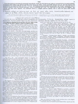 ‫ג‬ ‫ג‬
TIAGO
E89es dois pontos se revestem de tremenda importância, ainda que nâo descrevam todas as características da espiritualidade.
A fraqueza maior deles é que deixam de lado nossa busca por Deus, nossa comunhão mística com ele, que são aspectos tão
proeminentes na oração de Paulo, em Efé. 1:16 e ss., tão freqüentemente aludidos na expressão «em Cristo», usada por cento e
sessenta e quatro vezes nos escritos paulinos. (Isso é comentado em I Cor. 1:4). Mas esse é o lado divino da religião», não
incluído aqui pelo autor sagrado, cuja definição abarca a «religião prática» apenas, isto é, como ela opera nesté mundo
pecaminoso.
27 θρησκεία καθαρά καί α μ ία ντο ς π α ρ ά τώ θεώ καί π α τρ ί α υ τη έσ τίν , έπ ισ κ έπ τεσ θ α ι ορφανούς και
χήρας έν τη θλίψ ει α ύ τώ ν , ά σ πιλον εα υτό ν τ7/ρεινύ από το ΰ κόσμου.
2127 24U
2Η!» Istt U*'' ·* ‫י‬
‫י‬
»**.»··.*.«
‫״׳‬ vg « yf hrop~ arm íeth otavràv! jf
ά ν ν ίλ ο υ ι « β ι- rw t r r tp ü r t «14 1505 2412 24( ,‫י‬
5
‫י‬ Ínr«pa<nrlt«*· α Ο το ίτ p>*
• 27 l i| ά ο π λ ο ι‫׳‬ ta v r ó e ‫דז‬‫ן‬fi*1v ‫א‬ ÍA a«aurò>‫׳‬ ■ li C! K I* · Ml 1 ) ‫׳‬IW 0143
<13 Λ' M 104 1*1 Λ2Μ 830 »:m r r /p tír iavrór.1 4Λ1 630 U44 12« I I7.«1 1877
27 0p1p7*<ta] a id γαρ A pc ·)·>‫״‬ | ra>] om ‫א‬ *K L pm
Ao invés do tcxco apoiado pela massa esm agadora dc testem unhos, P (74) d i2 υπερα σπίζει» avrovs («para se
protegerem»). O plural também figura em vários minúsculos (Ασπίλου; Εαυτού* τη ρ είτε 614 1505 2412 2495).
insuflar essa virtude em nós. Peça-lhe que faça isso em sua vida!
·...visitar...» No grego é usado o termo ·episkeptomai». «cuidar- ou
«visitar» (visitação divina ou humana). Era o verbo comumcnte usado para
indicar as visitas aos enfermos. (Ver Mat. 25:36,43; Eclesiástico 7:35;
Xenofonte Cyr. v.4:10: Plutarco, de san praec., 15, pág. 129C). Porém,
envolve mais que uma simples visita. Também indica a manifestação dc
simpatia e as dádivas para aliviar as necessidades físicas: como quem age
como pai para quem nào tem pai. As viúvas e os órfàos não sào os únicos
que possuem necessidades especiais; mas serão sempre exemplos salientes
de pessoas em necessidade, sendo aqui usadas como símbolos. (Ver Deut.
27:19; Eclesiástico 4:10; Atos 6:1; Barn. 20; Plyc. 6; Hermas, Mand.
viü.10).
·...tributações...» No grego temos «thlipsis», ·pressão», que metafórica·
mente significa ·pressão», «aflição», perseguição». TribulaçÕes e privações
nos «pressionam» c angustiam. Essas pressões sofridas podem ser aliviadas
pela bondade dc pessoas piedosas.
·...? a ii mesmo guardar-se incontaminado do mundo...» O verdadeiro
sacrifício do crente a Deus é a sua própria pessoa. (Ver Rom. 12:1,2). Como
sacrifício, o crente deve ser sem mácula e sem defeito. O grego usa a palavra
»aspilos», istoé. »imaculado», «sem defeito». E a forma privativa de «spilos»,
«m ancha», «mácula». U m a vez m ais 0 autor sagrado m ostra sua
preocupação pela pureza e pelas qualidades morais, em contraste com o que
é cerimonialmente apropriado. Nào mais precisamos de sacrifícios dc
animais sem defeito; nós mesmos devemos ser moralmente puros, isentos dc
vícios, como crentes que estão recebendo as perfeições morais da própria
natureza perfeita de Cristo.
·...mundo...·■ No grego, ·kosmos*. Essa palavra tem grande variedade de
significados, a saber: 1. Adorno (ver Josefo, Antiq. 1.250). 2. O mundo,
como arran jo ou adorno feito por Deus, ou com o a criação inteira
considerada como tal. (Ver Platão, Gorg. 508a). 3. O mundo físico, ou
criação física. (Ver Josefo, Antiq. 9.241). 4. A soma total de tudo quanto
habita na terra, ou a soma total dos homens. (Ver Josefo, Antiq. 9,241 e
10,205; Sib. Or. 1.169; 11 Clemente 8:3 e João 16:21). 5. O que é terreno,
cm contraste com o que é celestial (ver II Clemente 19:3: João 6:14 9:39). 6.
Ou certo sentido ético, cm que o mundo e visto como adversário de Deus,
perdido no pccado, em conflito com o scr divino, por scr pecaminoso,
maldoso e moralmente poluído. (Ver 1 João 2:15 c í . ; Col. 2:8.20 e Gál.
6:14). E neste último sentido que o vocábulo é usado no presente versículo.
O homem verdadeiramente espiritual não é mundano; será alguém livre do
orgulho da vida, da concupiscência da carne e da concupiscência dos olhos.
(V er Rom . 12:1,2 para declaração bem sim ilar). Nào nos podem os
«amoldar» a este m undo pecam inoso, m as antes, devem o-nos deixar
transformar em seres espirituais, através da renovação da nossa mente. Isso
pressupõe a ação do Espírito Santo, o qual espiritualiza o crente, levando:o
a participar da imagem moral dc Cristo.
«A criação terrena inteira, separada de Deus, espojada no pecado, a qual,
sem importar sc é considerada como composta dos homens que a servem, ou
sc é considerada como as atrações que os prendem a más concupiscências,
para os crentes será uma fonte de constante contaminação». (Alford. in
loc.).
*O Senhor não quer que aqueles que o rcvcrcnciam vivam na impureza; e
nem se agrada daqueles que cometem adultério, mas daqueles que dele se
aproxim am com um coração puro c com lábios incontam inados».
(Testamento dos Doze Patriarcas. José, iv.6).
«Aquilo a que o Novo Testamento chama dc ‘o mundo’ é um sistema de
culpa cooperativa, de possibilidades limitadas. A crucificação só foi possível
devido à cooperação de um governador covarde, de elementos eclesiásticos
inescrupulosos, de um discípulo traiçoeiro, dc uma multidão insensata e de
executores calcjados». (W. R. Ingc. A Rustic Moralist, pág. 219). Esse tipo
de mundo moralmente corrupto é que macula o justo e o torna incapaz para
a adoração e o serviço dc Deus.
·...guardar-se...· De que modo? Mediante os costumes c exercícios
espirituais apropriados: a oração, a busca de forças espirituais, o
conhecim ento das E scrituras, o intelecto esclarecido; e tam bém as
experiências místicas, através da possessão e do uso de dons espirituais; c.
igualmente, o desenvolvimento espiritual, que ocorre mediante a presença
habitadora do Espírito Santo. (Ver Gál. 5:22,23 e Mat. 5:48). E isso que
convida a aprovação de Deus, ao passo que 0 cerimonialismo pode parecer
suficiente para os homens que julgam as coisas observando apenas as
externalidades.
»Deus, cm virtude dc seu amor. só pode considerar puro o culto religioso
que é expressão dc amor«. (Luther, in loc.).
«A adoraçào a Deus corresponde à paternidade de Deus; aqueles que dela
1:27: AreBgiao para · Imacaloda diant· d· aeiso Dw» e Pai e aita: Viirtar 0· ó riie t
1 01 vivvai nas «141 afliçò·» a guardar-sa isanto da corrupção do mundo.
·...religião...» Trata-se da mesma palavra, usada no versículo anterior,
uma vez cm forma adjetivada e outra vez em forma nominal. (Ver as notas
expositivas completas a respeito, ali). Embora essa palavra seja, por si
mesma, apropriada para descrever o culto religioso, com seus ritos,
cerimônias e questões externas, nosso au to r m ostra que a verdadeira
religião deve ser mais profunda do que isso.
·...pura e sem mácula...» Sem vícios, sem reprimendas, agradável aos
olhos de Deus. como eram as o fertas sem defeito. E óbvio a alusão ao
sistema dc sacrifícios da lei mosaica; porém, ao invés de dar qualquer valor
• essas excrescências religiosas, o autor sagrado mostra que a verdadeira
·pureza» nào sc acha nos sacrifícios de animais, e. sim. no coraçào do
adorador, que então sc caracterizará por uma religiosidade sem mácula c
sem dúvidas. (Ver Filo quanto ao uso desses dois termos, aplicados aos
sacrifícios dc animais, cm Leg. ali. i. 15). O sentido ético, tal e qual sc vc no
presente texto, também aparece no Pastor de Hermas. (Ver Mand. ii.7;
Sim. v,7; Testamento dos X /l Patriarcas, José. 4:5. Q uanto ao N .T .,
comparar com os trechos dc Hcb. 7:26 e I Ped. 1:4).
*A própria m oralidade é 0 serviço e o cerim onial (culto externo,
‘thrcskia’) da religião cristã». (R opes, in loc.). Isso serve dc adorno
suficiente; isso é um sacrifício suficiente. O autor da epístola aos Hebreus
tem a mesma idéia. (Ver Heb. 13:15). Nossos sacrifícios consistem cm
louvar a Deus, cm nossas palavras e em nossa vida diária, bem como a
prática do bem e a comunhão com os sofrimentos alheios, quando ajudamõs
u outros cm suas necessidades. Ecom esses tipos de sacrifícios que «Deus sc
agrada·. (Ver as notas expositivas no local citado, onde a idéia é
expandida). Naturalmente, tal conceito nào era novo, nào era nenhum novo
discernimento. (Ver Miq. 6:6-8; Isa. 1:10-17; 58:6; Zac. 7:4-10ePro. 14:2,
quanto a essa idéia, nas páginas do A.T.). Até mesmo os escritores pagãos
puderam perccbcr essa verdade. (Ver Isócrates. · A d Nocoel.·, pág. 18:36).
Nevsc último caso, puderam chegar a um conceito mais espiritual dc Deus.
·...nosso Deus e Pai...* Essa terminologia aparece na introdução de
quase todas as epístolas paulinas. (Ver Rom. 1:7; 1 Cor. 1:3 e Efé. 1:2). A
fassagem de Efé. 1:3 envolve tal expressão, indicando Deus como Deus e
ai do Senhor Jesus; e em Joâo 20:17 aparece nos lábios dc Jesus, ao falar
ele com Maria Madalena, dc que em breve ascenderia para o Deus e Pai que
era dele e dc seus seguidores. (Ver as notas expositivas sobre esses lugares,
onde os termos são explanados. Ver Joào8:42 e Rom. 8:15 quanto ao
ensinamento sobre a ·p atern id ad e de Deus»). O prim eiro capítulo da
epístola aos Efésios mostra-nos que todas as bênçãos espirituais chegam até
nós como filhos do Pai celeste, devido às nossas relações com o Filho de
Deus, 0 qual é o nosso Irmào mais velho. A filiação é virtual sinônimo da
salvação, porque aquilo que temos na qualidade dc filhos espirituais é
aquilo em que consiste a salvação. (Ver Heb. 2:10 e as notas expositivas ali
existentes quanto à nossa participação na «família divina»).
O emprego dessa expressào. no presente versículo, serve especificamente
para mostrar que agradamos a Deus, em nossa religiosidade espiritual,
como os filhos agradam a seus pais, cuidando em conservar nossa pureza
pessoal. Assim é que nos tornam os dignos filhos de um Pai santo c
cxaltadíssimo; c servimos a nossos semelhantes, também como seus filhos.
·...visitar os órfãos e as viúvas nas suas tributações...*
Tipos De Fé Religiosa
1. Há o legalismo: E a posição dos que dizem: Conhece a lei dc Deus e
põe·na cm prática, e rcccbcrás mérito. Paulo, porém, negava a validade dc
tal principio; todavia, isso nâo significa que nào possa haver verdadeiros
crentes que cumpram (mediante 0 poder do Espírito Santo) as exigências
morais c práticas da lei de Deus. Conhecer Deus, segundo os termos do
A.T., consistia cm conhecer a lei divina e pô-la em prática. Os inúmeros
preceitos morais do N.T. confirmam o fato, embora o próprio N.T. nos
conduza além dessa maneira simplesmente prática e experimental de
conhcccr Deus. Consideremos, por exemplo, a iluminaçào espiritual (ver
Efé. 3:18), a fé (ver Heb. 11:1) e a graça (ver Efé. 2:8).
2. Há 0sacramentatismo: Alguns acreditam que se pode adquirir méritos
diante de Deus através do uso dos chamados sacramentos. Todavia, quando
legítimos, são apenas símbolos da nossa fé, e não a substância mesma das
realidades espirituais.
3. Finalmente, há o misticismo: Esse consiste do *contacto com um poder
ou scr superior a nós mesmos». Exprime a mensagem do N.T. O Espirito
Santo nos transforma, nos santifica e em nós cultiva as virtudes morais c
espirituais. Este versículo destaca a necessidade de vivermos a lei do amor, a
qual se concretiza através das boas obras em benefício alheio. Amor é prova
de espiritualidade (ver as notas a respeito em I João 4:7). O Espirito pode
 