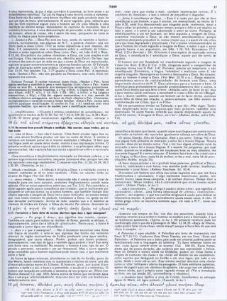 57
TIAGO
mal», ·orar para que venha 0 mal», «proferir imprecações contra», ê o
contrário dc «bendizer», e tem o intuito dc prejudicar e degradar.
·...feitos à semelhança de D eus...· Essa é a razào por que não se deve
amaldiçoar a um homem, o que é similar, em mentalidade, ao trecho de I
João 4:20, onde fica demonstrado que ninguém pode, realmente, amar a
Deus e odiar ao próximo, ao mesmo tempo: porque o ódio a um implica no
ódio a outro, e 0 amor a um subentende o amor ao outro. Portanto, se
amaldiçoarmos a um ser humano, ser feito segundo a imagem de Deus,
estaremos insultando a Deus, se não mesmo amaldiçoando·0, porque
estaremos desejando prejudicá-lo, numa criação sua, e a quem ele nâo criou
para que fosse degradada c prejudicada. (Ver o ensino vetotestamentário de
que 0 homem foi criado segundo a imagem de Deus. c sobre 0 que o autor
sagrado baseia 0 seu argumento, em Gên. 1:26: 9:6: Eclesiástico 17:3:
WÍsd. 2:23 e Bereshit r. 24). O homem é uma espécie de expressão terrena
de Deus, e amaldiçoá-lo é amaldiçoar a Deus. aquele que lhe serviu dc
modelo.
O homem tem nor finalidade ser transformado segundo a imagem de
Cristo (ver Rom. 8:29 e II Cor. 3:18), chegando assim a compartilhar da
natureza divina (ver II Ped. 1:4). Portanto, precisa ser respeitado, c não
amaldiçoado. Entretanto, a língua, indomável e maliciosa como é, não
respeita ninguém. Desrespeita ao homem e desrespeita a Deus. No entanto,
amar ao homem é amar a Deus. (Ver Mat. 25:3S c íí.). Dessa maneira,
aprendem os acerca da «solidariedade» do homem com Deus, um a
im portante doutrina do N .T. D eus planejou p ara o homem o bem. O
indivíduo peca profundamente quando propositadamente fere a outros, a
quem Deus deseja que seja feito o bem. *Absalão caíra do favor do rei: mas
o povo mesmo assim continuou a reconhecê-lo como o filho do rei» (Bengel,
in loc.). Assim também, quando um homem cai do favor divino, continua
sendo filho dc Deus por criação, e, potencialmente, um filho através da
transformação cm Cristo, que é *o Filho».
Há um pensamento similar no Talmude, e que diz: ·Não digas: Tenho
sido desprezado nisto ou n aquilo;que meu próxim o tam bém seja
desprezado. Se assim fizeres, entende que estarás desprezando aquele de
quem foi escrito, ‘à imagem dc Deus, ele 0 fez’». (Rabino Akiha, sobre Gên.
9:6).
é uma reprimenda, já que é algo contrário à natureza, ao bom senso e ao
entendimento espiritual. Tal uso da língua é uma revolta contra a natureza.
Uma fonte nào faz assim: uma árvore frutífera nào pode produzir mais do
que um tipo de fruto, alternadamente. O autor sagrado, pois, salienta que
não faz bem espiritual algum para o homem ser ele uma bênção c uma
maldição ao mesmo tempo, dependendo do capricho do momento. Isso é
contrário à natureza: é uma demonstração de perversão, c não sinal de que
tal homem, afinal de contas, não é assim tão mau. porquanto às vezes se
utiliza da língua para bons propósitos.
. ·...Senhor e Pai...· Deus Pai está em foco, sendo ele também 0 Senhor,
embora, normalmente, nas páginas do N.T., a palavra *Senhor» seja um
título dado a Jesus Cristo. (Ver as notas expositivas a esse respeito, em
Rom. 1:4, juntamente com 0 ensinamento sobre 0 *senhorio de Cristo».
Quanto a notas expositivas sobre Deus como ·Pai», ver Joào 8:42 e Rom.
8:15,16). Era prática dos judeus «bendizer» a Deus, em suas orações e cm
sua liturgia. Uma expressào comum era, *Bendito seja Deus!» De fato. isso
se tornou tão comum que de cada vez que o nome de Deus era mencionado,
seguiam-se quase automaticamente as palavras hendito seja ele. O Talmude
serve de ilustraçào sobre essa prática. (Comparar com Rom. 1:25: 9:5: II
Cor. 11:31. Ver também Tia. 1:27 quanto a Deus como Pai). A expressào
exata. ·Senhor c Pai», nào tem paralelo na literatura, mas cada título em
separado era comum.
Variante Textual·. O caráter incomum desse titulo. «Senhor e Pai», levou
alguns eecribas a modificá-lo para o mais familiar titulo «Deus e Pai«. Assim
dizem 08 mas KL, a maioria dos m anuacritos m inúsculos posteriores,
principalmente da tradição bizantina, e a Vg, o Si(h), o Cóp(sa bo). Porém, os
mas Aleph. ABCP, 4(1>, f. 33. 623. 1739. 1862. o It(fr). a Vg (alguns
manusentos), o Si(p), o Cóp (bo. alguns manuscritos! e o Ara. servem de
evidência objetiva esmagadora, em favor do título «Senhor e Pai». Outrossim.
se originalmente o versículo tivesse a forma familiar. «Deus e Pai», nunca teria
eofriao qualquer modificação. 0 trecho de Tia. 1:27 tam bém traz easa
expressào familiar, que serviu de modelo para a modificaç&o variante.
·...amaldiçoam os.,.· (Quanto à prática condenável de ·amaldiçoar», ver
igualmente os trechos de Jó 31:30: Sal. 10:7: 62:4: 109:28: Luc. 6:28 c Rom.
12:14). O termo grego «kataraomai* significa «amaldiçoar», *invocar o
10 εκ το υ α ύτο ΰ σ τό μ α το ς ε ζ ε ρ χ ε τ a t ευ λο γία καί κα τά ρα . ου χ ρ ή , α δελφ ο ί μ ο υ , τα ν τα ό ν τω ς γίνεσ θα ι.
consciência do dano que fazem, quando usam suas línguas uns contra outros,
pois todos os homens são reputados igualmente valiosos aos olhos dc Deus.
«O rabino Simcào, filho de Gamaliel, disse a seu servo, Tobias: Vai e me
traz algum bom alimento do mercado: o servo foi c trouxe línguas. Noutra
ocasião, disse ele ao mesmo servo: «Vai e me traz algum alimento ruim do
mercado: o servo foi c trouxe línguas. E o mestre lhe perguntou: por qual
razão, quando eu te ordenei que me trouxesses bom ou mau alimento, me
trouxeste línguas? E o servo retrucou: O homem faz o bem e faz o mal com a
sua língua: sc faz 0 bem, nada há de melhor; sc faz o mal, nada há dc pior».
( Vayikra Rahha. secção 33).
«A boca deseja estudar a lei e proferir boas palavras: glorificar a Deus e
louvá-lo, celebrando-o com hinos: mas também pode caluniar, blasfemar,
repreender e ju rar falso». (Rabino Tanchum, foi. 10:4).
·Encontrar um homem que oficia nas coisas sagradas mas que tem boca
blasfemadora e caluniadora, é algo realmente monstruoso: porém, tem
havido muitos casos dessa categoria, c já conheci diversos. Desejo dizer a
todos esses: ‘M eus irm àos, não é conveniente que estas cousas sejam
assim'·. (Adam Clarke, in loc.).
«...nâo é conveniente...· No grego é usado o termo ·chre·, que significa *é
necessário», «deve», um a form a im pessoal de «chreo», «necessitar»,
«querer», «ser urgente», e que nos escritos religiosos é usado para indicar os
imperativos morais, A palavra normalmente usada nesses casos, é «dei». O
termo grego «chre» se encontra somente aqui, em todo ο N.T., nesse uso
impessoal.
και το π ικ ρ ό ν;
«Somente nos tempos do fim, nos dias dos pecadores, quando toda a
natureza reverter a sua ordem c mostrar-se madura para a destruição, é que
tal fenômeno aparecerá». (Spitta, in loc.). (O presente versículo pode ser
confrontado com o que diz a passagem de Mat. 12:34,35: «Raça dc víboras,
como podeis falar cousas boas, sendo mau,s? porque a boca fala do que está
cheio o coração...»).
A Palestina é aqui aludida. A Palestina cra terra de mananciais (ver
Deut. 8:7:11:11). Conforme disse Dean Stanley, cm seu livro, «Sinai and
Palestine»: *A Palestina era o único país onde um oriental poderia sentir-se
familiarizado com a linguagem do salmista: ‘Tu fazes rebentar fontes no
vale. cujas águas correm entre os montes‫׳‬ (Sal. 104:10). Essas fontes,
ainda que de pouca duração, sào notáveis por sua copiosidade e beleza.
Nem no Oriente c menos ainda no Ocidente, podem ser vistas fontes c
origens de correntes tão claras e tào cheias até mesmo no seu nascedouro,
como aquelas que deságuam no Jordão e em seus lagos; por todo o seu
curso, desde o norte até ao sul». Esse mesmo escritor descreve uma «fonte»
como «o ‘olho’ brilhante e aberto da paisagem». O meio ambiente palestino,
apesar dc sugerir aqui um «destino» da epístola, nào exige isso cm absoluto,
e, menos ainda, que 0 próprio autor sagrado vivesse ali. (Ver a introduçào
ao livro, cm sua seoçâo III, «proveniência» e «destino»).
«...a madeira (que tipifica a cruz dc Cristo), transformou as amargas
águas dc Mará, em água potável». (Faucett, in loc.).
ά μ π ελο ς σ ΰ κ α ; ούτε άλυκόν2 γ λ υ κ ύ π ο ιή σ α ι ύδω ρ.
I eop** (eth) Cyril ( oC-ruw oMtpia ‫׳‬
7
‫זדזז‬ ) òXinói■ *el K (P olrt μία· 114a
ÓM !>142.104 1
K
I 32« 330 430 451 «14 629 630 94A (1W5 2495 οίτίμία. 1877
| 2127 2412 Hyt l*/i Pn-4V*n1me11iuê Theophylucl
)1101 Da íw w w beca procede Mnçâo e moldlfdo. Nfto CMvéei, m u i irnéoi, que se
feçe asiim.
·...um a só boca...· Isso não é natural. Uma fonte produz água boa ou
má; uma árvore frutífera produz um tipo ou outro de fruto. F. contra a
natureza um homem jorrar de si mesmo maldições e bênçãos. O fato que
sua língua pode ser usada desse modo, mostra a sua depravação intima. O
presente versículo aplica o que é dito no anterior, e as principais idéias aqui
apresentadas, sào explanadas nas notas expositivas sobre o versículo
anterior.
«Essa incoerência é freqüentemente increpada na literatura judaica; c sc
tomava urgentemente necessária, naqueles primeiros dias. porque isso não
era reputado como algo repreensível. Comparar com Pro. 11:26; 24:24: 26:2
e 30:10». (Oesterley, in loc.).
·...bênção e maldição...» A bênção é dirigida a Deus, c a maldição, contra o
homem, conforme sc vc no nono versículo. «Vida* ou «morte» estão ao
alcance da língua (Ver Sal. 62:4).
·...m eus irm ãos...· Neste ponto, a expressào não é usada como sinal de
transição para um novo assunto, conforme freqüentemente sucede nesta
epístola. (Ver as notas expositivas sobre isso, em Tia. 2:1). Pelo contrário, o
autor sagrado apela para a consciência dos ·irmãos», que se inclinavam por
acusarem-se uns aos outros, ou a outros homens, que também tinham sido
criados segundo a imagem de Deus (ver 0 nono versículo), ao mesmo tempo
que, com sinais externos de piedade, bendiziam a Deus, na igreja ou em
suas devoções particulares. Acima de tudo. aqueles que a si mesmos sc
chamam de irmàos em Cristo, e filhos do mesmo Pai celeste, deveriam ter
11 μ ή τι ή π η γ η εκ τ η ς α υ τή ς ο π ή ς β ρύει τό γ λ υ κ ύ
1111: Porventera ■ fonte delta da meti*« abertvr· água do«· · ògva amargos·?
·,..jorrar...· No grego é *bruo», que significa isso mesmo, «jorrar*.
Também era usado para indicar os «botões» de flores, quando se abriam, e,
figuradam ente, para d ar a idéia de ·plenitude». Neste caso, a fonte é
imaginada a jorrar água em abundância.
·...doce e o que é amargoso?...» Nâo é incomum encontrar uma fonte
com traços de enxofre, e sabc-sc que algumas das fontes das vertentes
orientais da região montanhosa da Judéia produzem uma água salobra,
desagradável, que causa náusea. Porém, podem tais fontes produzir,
alternadamente, esse tipo de água c também água potável e boa? Isso seria
uma fonte rara, na realidade! No entanto, 0 homem é esse tipo dc scr. O
pecado 0 perverteu, tornando-o um scr desnatural. Mas o autor sagrado
deixa entendido que o homem espiritual pode vencer isso, e que realmente
assim 0 farál
As fontes dc águas minerais, abundantes no vale do rio Jordão, perto do
mar Morto, fazem contraste com os mananciais c riachos do norte, que são
alim entados pelas neves do L íbano. O hom em , pois, por assim d iie r
combina o norte e o sul, o bom e o pervertido, o saudável e o enfermiço. O
homem tem lançado em confusão a natureza dc seu próprio ser. Plínio (ver
História Natural 1:2, cap. 103), falava accrca de fontes que enviavam água
doce c am arga, alternadam ente, m as isso deve ter sido um fenôm eno
verdadeiramente raro.
12 μ η δ ύνα τα ι, α δελφ ο ί μ ο υ , σ υκ ή ελαίας, π ο ιή σ α ι ή
12 ‫י‬ | β | 0
C
‫׳‬r t ά λ ικ ο ‫״‬ Λ Β C * :8Η o l& í) 24U212492 ‫־‬ ‫״‬ " * oO raiji syr‫’׳‬
cop“ ario ÍJohn-OainaocuB) ,‫י‬
‫י‬' o íra it o i i i ά λικο » ‫א‬ C* ('1‫׳‬ ot‫׳‬r t fo r α ί'ίί 1(33
OVTW o i i i 0CH) 81 (1241 κα ί fo r o i i i) 1739 i t ·‫·׳‬‫·׳‬ * * ■ * ' vg syr ‫״‬
·■
‫־״‬ " * *
 