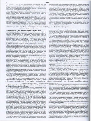 TIAGO
U
as melhores coisas que Deus tem posto ao alcance dos homens, terá de fixar
sua mente com essa finalidade, e nào no que lhe sucederá por causa disso. E
lembre-se que sc preferir algo inferior, fazendo disso a regra dc sua vida.
buscando apenas seu próprio p razer e tentando escapar do que é
desagradável, a calam idade o atin g irá da m esma m aneira; e é uma
calamidade adquirir uma mentalidade vil. pois isso envolve uma forma de
tristeza para a qual nào há bálsamo-. (George Eliot, Epílogo a Romola).
O indivíduo piedoso perde a sombra de bênção que o homem mundano
busca, ao passo que os cobiçosos c orgulhosos se aferram às sombras, e
perdem de vista a substância da verdadeira vida.
Deus retribui aos pecadores com a própria moeda deles; eles dão pouco
ou nenhum valor às realidades eternas, c obtêm pouquíssimo da parte de
Deus.
É uma verdade acerca do homem espiritual e humilde que «...o Deus em
queni ele crc representa muito mais para ele do que o mundo, que ele vê e
sente, '...esla e a vitória que vence o mundo, a nossa fé'» (Plummer, in loc.,
com uma referencia a I Joào 5:4b).
fugirá de vós·. (Testamento dos Doze Patriarcas, Na/tali. 8:4). «Se um
homem foge para o Senhor, o espírito maligno fugirá dele· (Idem, Simeúo,
3:5). -Se praticardcs o bem. até mesmo os espíritos imundos fugirào de vós*
(Idem. Benjamim, 5:2).
«...a coragem e 0 poder autênticos procedem de Deus; o poder dc Satanás
c um poder fantasma mentiroso (ver o quarto capítulo do evangelho de
Mateus). £ somente quando o homem tenta a si mesmo que a tentação de
Satanás se mostra eficiente». (Lange, in loc.).
·A subm issão a Deus é o com eço, o m eio e o fim do retorno do filho
pródigo depois da desastrosa familiaridade com o mundo, para a segurança
do lar paterno. A prontidão em submeter-se a tudo quanto Deus impõe é 0
prim eiro passo na conversão, tal como o nào querer render a própria
vontade é o primeiro passo na direção da revolta c da deserção... A vereda
para o lar celeste nào é fácil, mas é certa; e aqueles que se enveredam por
ela com constância certamente chegarão a seu término... Tiago faz um
protesto intenso e simples contra o fraco apelo que diz que as tentações são
irresistíveis. Asseverar tal coisa é dizer que o maligno tem maior força de
vontade e m aior poder em d estru ir os hom ens, do que tem Deus por
salvá-los. A verdade é exatamente 0 contrário. Deus nào somente nào
permite a Satanás qualquer poder de coagir um homem ao pecado, mas ele
mesmo está perenemente pronto a ajudá-lo, quando o homem solicita
fielmente ao Senhor que assim faça·. (Plummcr, in loc.).
«Revesti-vos de toda a arm adura de Deus e oferecerei resistência a ele (ao
diabo) e ele fugirá dc vós. A resolução fecha e cerra a porta contra a
tentação·. (Matthew Henry. in loc.).
«Ele (o diabo) pode lu tar, m as nào pode vencer; portanto, se lhe
ofcreceres resistência, ele fugirá dc ti, derrotado e envergonhado►. (Pastor
dc Hermas).
·O diabo não gosta do poder da oraçào. e nem da força da fé, e nem do fio
da espada de dois gumes, a Palavra de Deus, e nem do cajado, do bornal,
da funda do crente*. (John Gill, in loc.).
*...diabo...· Por toda a parte, as Escrituras aludem a Satanás como uma
personalidade real, e não meramente como símbolo do principio do mal.
(Notas expositivas completas sobre ele aparecem em Luc. 10:18 e Joào
8:44). A história espiritual do mundo é. essencialmente, a luta pela lealdade
(da parte de todos os seres) a Deus ou ao diabo. Eventualmente, todos os
seres haverào dc prestar lealdade a Deus. por meio de Cristo (ver Efé. 1:10);
mas será necessário muitíssimo tempo para cjue isso aconteça, pois tal
lealdade nunca é forçada, mas é extraída do livre-arbítrio, embora Deui
tenha suas maneiras próprias de persuadir.
·...humildes .· Está cm foco. principalmente, a humildade para com
Deus; neste contexto, porém, também estâo cm pauta aqueles que evitam a
ambiçào exagerada, para que nào prejudiquem a seus semelhantes. (Ver
Tia. 1:10 c 2:5. onde o autor sagrado louva aos humildes c aos pobres, em
contraste com os orgulhosos e com os ricos).
Vemos, pois, que a bênçào plena de Deus é prometida para os singelos dc
coraçào, aqueles que sc conservam puros e incontaminados com o mundo,
que nào sc fazem amigos deste mundo hostil a Deus, 0 que os levaria ao
adultério espiritual.
·Há tantas c tão difíceis coisas no mundo que ninguém pode evitar a
iniqüidade, a menos que desista dc pensar constantemente sobre prazeres 1·
recompensas, obtendo forças para suportar o que é difícil e doloroso. Meu
pai linha a grandeza própria da integridade: ele preferiu a pobreza c a
obscuridade, ao invés da falsidade. Considere o frei Girolamo(Savanarola),
este tinha a grandeza que pertence a um a vida que luta contra erros
poderosos, que busca elevar os homens aos feitos mais excelentes de que sào
capazes. E assim, meu Lilo, se você quiser agir com nobreza e buscar saber
7 ύ π ο τά γη τ* οδν τώ θζώ ’ αντίστ·ητ€ δ ί τώ διαβόλω , καί φ ενξετα ι ά φ ' υμώ ν
7 & .ν τ Ια τ η τ * ..Λ ια β ό ί? Epb 6.12: 1 Pe 5.8-0
4:7: SufaM-VM, peb a D o»; mm* raaiati •0 Dtaèe, · ·U fugiré Λ· via.
*...Sujeitai-vos...· Esse é um elemento imprescindível para a vitória na
vida espiritual. E p ara os ·hum ildes» que a graça presente de Deus c
conferida. Como sem pre, no evangelho, a palavra final não é de
condenação, mas de apelo à m udança de atitu d e, p ara que haja
restauração, pois «Deus é amor. (I Joào 4:8). Nào obstante, o homem que
insiste em m ostrar-se auto-indulgente e orgulhoso só pode provocar
disscnsòes no seio da igreja local (ver Tia. 4:1,2). E. assim sendo, torna-se
culpado de adultério espiritual c amigo do mundo (versículo quarto). E,
sendo orgulhoso (ver o sexto versículo), nào receberá qualquer assistência
em sua vida espiritual, mas antes, tornar-se-á um escravo do diabo.
Quem se sujeita é quem se torna ·humilde» dc espírito, reconhecendo a
sua própria fraqueza e reconhecendo que tornar-se aliado do mundo é algo
totalmente irreconciliável para a alma que retoma ‫ג‬ Deus e que vive na
esfera espiritual. Realmente, é necessário que o crente se submeta ao seu
Comandante, pois está diante de um inimigo ferac. Sozinho, o crente
certamente fracassará: com Cristo, a vitória lhe está assegurada, mas
ninguém estará ·com ele·, a menos que sc submeta às suas ordens.
*...portanto...·, isto é, considerando-se como Deus ajuda aos humildes,
mas resiste aos orgulhosos; e considerando-se como a inquirição pelas coisas
mundanas entrava a busca espiritual.
*...resisti ao diabo...· No dizer de Ropes (in loc.)‫׳‬. ·Tomai atitude firme,
resistindo às tentações e ao mundanismo, enviados pelo ‫־‬príncipe deste
mundo' (João 14:30), e obtereis sucesso·. Se Satanás for resistido com
constância, sabendo que D eus é quem firm a ao crente, desistirá
imediatamente. A ousadia espiritual, cm Cristo, é grande força contra as
tentações. Isso indica um desenvolvimento espiritual resoluto, e nào um
im pulso m om entâneo de resistência. O s im pulsos m om entâneos sào
alternados por momentos de fraqueza; e o tentador sabe atacar-nos quando
estamos fracos.
·Nào se trata da questão da sujeição a Deus ou ao diabo; mas antes, da
escolha entre a vontade própria e a vontade dc Deus—é o espirito orgulhoso
que deve ser tolhido». (Oesterley, in loc.).
*O Espírito de Deus repousa sobre os humildes e sobre os mansos (ver
Isa. 57:15)... tal como ele declarou que 0 Espírito de Deus é abundante,
aumentando os seus dons, daí concluindo que devemos pòr de lado a inveja,
submetendo-nos a Deus· (Calvino, in loc.).
«...e ele fugirá de vós... · Essa idéia aparece sob várias form as, na
literatura judaica: «Se fizerdes aquilo que é bom, meus filhos... o diabo
8 € γ γ ί σ α τ € τ ώ θ ( ώ , κ α ί e y y i c ϊ ύ μ ι ν . κ α θ α ρ ί σ α τ ε χ ε ΐ ρ α ς , α μ α ρ τ ω λ ο ί , κ α ί ά γ ν ί σ α τ * κ α ρ δ ί α ς , δίφυχοι.
8 Ιγ -γΙσ α η .,.ύ μ ΐν Zch 1.3; Mal S.7 Α
αΟ
αρΙσατ1 χ « ΐρ α τ, α μ α ρ τω λ ο ί 11 1,16
tentações, assim também devemos encontrar, em nós mesmos, a vontade de
provocar nosso retorno. O Espirito Santo nos ajuda, mas nunca nos coage.
O livre-arbítrio do homem nào pode ser violado, pois. de outra maneira, â
pessoa que voltasse a Deus nào seria digna dc acolhida. O homem precisa
aprender, desse modo. a preferir voluntariamente ao bem. e nào ao mal, tal
como Deus o faz.
·Em suma. Tiago quis indicar outra coisa nesta passagem, senão que
Deus nunca se esquiva dc nós, exceto quando nos afastamos dele. Ele «
assemelha a quem leva o faminto à mesa, e o sedento à fonte». (Calvino. in
loc.).
As Escrituras, naturalmente, nunca dão a entender que esse retorno e
essa resolução sào fáceis. Jesus, ao resolver a questão do pecado, teve de
pagar um trem endo preço. Poderia agora a vitória ser-nos dada
.
*...purificai as mãos... »As mãos sc corrompem mediante o contacto cora
as coisas profanas. A alusão, evidentem ente, é ·o s sacerdotes aue
contraiam impureza cerimonial, e precisavam dc lavagens freqüentes, a fira
de serem dignos de cuidar dc seu serviço. Apesar de que o ato de lavar as
mãos, no A.T., indicava a libertação da poluição cerimonial, para que 0
indivíduo se tornasse apto para ocupar-se de seus deveres religiosos, de ritoe
c dc funções externas da fé, não há que duvidar que 0 autor sagrado aplic*
isso ao direito e à capacidade da alma de adorar e servir a Deus quanto às
coisas espirituais, mediante a purificação dos males morais, tais como
aqueles discutidos no contexto geral, como o orgulho, os interesses pessoais,
a auto-exaltação, a amizade com o mundo, etc. Ouando nos livramos dessas
coisas é que ·purificamos as mãos».
4:11 p*rg Dm·, · ·W a· chagará par· vfa.Umpri m màot, μ·cW *r«; ·,
vó t áe laflrlti v t d n t i , purtftcei 0· ctraçiM .
«...Chegai-vos a Deus...* Do princípio ao fim, fica subentendido que os
leitores tinham um propósito honroso; c que em bora isso tenha sido
empanado pelo orgulho e pelos interesses próprios, o verdadeiro desejo da
alma é retom ar a Deus. com uma inquirição espiritual digna. Portanto, o
autor sagrado mostra-lhes o caminho. A idéia de «avizinhar-se dc Deus» é
pensam ento aue, nas páginas do A .T ., é associado aos sacerdotes no
templo. (Ver Exo. 19:22; Eze. 44:13; Isa. 29:13; Sabedoria de Salomão
6:19, 20; Juditc 8:27; Heb. 7:19; Filo. de migr. Abr. 11, M. pág. 445;
Testam ento dos D oze Patriarcas, Dã, 6:2). Já que todo o crente é um
sacerdote (ver Apo. 1:6), o seu desejo deveria scr o de aproximar-sc de Deus
e de seu santo templo. O trecho de Hcb. 10:19 mostra-nos que o destino da
alma consiste exatamente disso. Por conseguinte, esta vida deveria ser um
preparativo para aquela; e se uma pessoa não participa de tal atividade,
nesta vida ou cm alguma outra esfera da alma. nunca poderá entrar na
presença de Deus. Portanto, que o crente sc aproxime dc Deus agora, a fim
de que, algum dia, sua alma esteja verdadeiramente próxima dele. cm seu
templo celeste, apesar de que todos os remidos chegarão nos céus. Mas
temos aqui a idéia de maior ou menor aproximação, e não dc acesso.
D eus espera por essa nossa aproxim ação com graça e antecipação
benignas, tal como o filho pródigo encontrou seu amoroso pai a esperar por
ele, depois que resolveu retornar à casa paterna. Sua decisão de voltar,
naturalmente, envolveu o abandono do antigo caminho, nào podendo
mesmo alguém retomar a Deus sem tal abandono.
·Tornai-vos para mim, diz o Senhor dos Exércitos, e eu mc tomarei para
vós outros...» (Zac. 1:3). Assim como provocam os nossas próprias
 