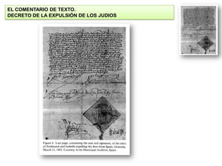 EL COMENTARIO DE TEXTO.
DECRETO DE LA EXPULSIÓN DE LOS JUDIOS

 