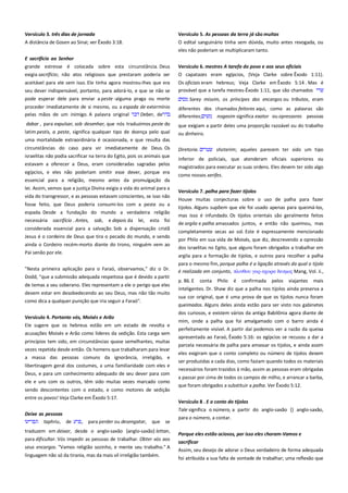 Versículo 3. três dias de jornada----------------------------------------A distância de Gosen ao Sinai; ver Êxodo 3:18.

Versículo 5. As pessoas da terra já são muitas --------------------------O edital sanguinário tinha sem dúvida, muito antes revogada, ou
eles não poderiam se multiplicaram tanto.

E sacrifício ao Senhor----------------------------------------------------------grande estresse é colocada sobre esta circunstância. Deus

Versículo 6. mestres A tarefa do povo e aos seus oficiais-------------

exigia sacrifício; não atos religiosos que prestaram poderia ser

O capatazes eram egípcios, (Veja Clarke sobre Êxodo 1:11).

aceitável para ele sem isso. Ele tinha agora mostrou-lhes que era

Os oficiais eram hebreus; Veja Clarke em Êxodo 5:14 . Mas é
provável que a tarefa mestres-Êxodo 1:11, que são chamados

seu dever indispensável, portanto, para adorá-lo, e que se não se
pode esperar dele para enviar a peste -alguma praga ou morte

Sarey missim, os príncipes das encargos ou tributos, eram

proceder imediatamente de si mesmo, ou a espada de extermínio
pelas mãos de um inimigo. A palavra original
Deber, de

diferentes dos chamados feitores aqui, como as palavras são
diferentes;
nogesim significa exator ou opressores pessoas

dabar , para expulsar, sob desenhar, que nós traduzimos peste do

que exigiam a partir deles uma proporção razoável ou do trabalho

latim pestis, a peste, significa qualquer tipo de doença pelo qual

ou dinheiro.

uma mortalidade extraordinária é ocasionada, e que resulta das
circunstâncias do caso para vir imediatamente de Deus. Os

Diretoria.

israelitas não podia sacrificar na terra do Egito, pois os animais que
estavam a oferecer a Deus, eram consideradas sagradas pelos

inferior de policiais, que atenderam oficiais superiores ou

egípcios, e eles não poderiam omitir esse dever, porque era
essencial para a religião, mesmo antes da promulgação da
lei. Assim, vemos que a justiça Divina exigia a vida do animal para a
vida do transgressor, e as pessoas estavam conscientes, se isso não
fosse feito, que Deus poderia consumi-los com a peste ou a
espada. Desde a fundação do mundo a verdadeira religião
necessária sacrifício . Antes, sob, e depois da lei, esta foi
considerada essencial para a salvação. Sob a dispensação cristã
Jesus é o cordeiro de Deus que tira o pecado do mundo, e sendo
ainda o Cordeiro recém-morto diante do trono, ninguém vem ao
Pai senão por ele.
"Nesta primeira aplicação para o Faraó, observamos," diz o Dr.
Dodd, "que a submissão adequada respeitosa que é devido a partir
de temas a seu soberano. Eles representam a ele o perigo que eles
devem estar em desobedecendo ao seu Deus, mas não tão muito
como dica a qualquer punição que iria seguir a Faraó".
Versículo 4. Portanto vós, Moisés e Arão---------------------------------Ele sugere que os hebreus estão em um estado de revolta e
acusações Moisés e Arão como líderes da sedição. Esta carga sem
princípios tem sido, em circunstâncias quase semelhantes, muitas
vezes repetida desde então. Os homens que trabalharam para levar
a massa das pessoas comuns da ignorância, irreligião, e
libertinagem geral dos costumes, a uma familiaridade com eles e
Deus, e para um conhecimento adequado de seu dever para com
ele e uns com os outros, têm sido muitas vezes marcado como
sendo descontentes com o estado, e como motores de sedição
entre os povos! Veja Clarke em Êxodo 5:17.
Deixe as pessoas -----------------------------------------------------------------taphriu, de
, para perder ou desengatar, que se
traduzem em deixar, desde o anglo-saxão {anglo-saxão} lettan,
para dificultar. Vós impedir as pessoas de trabalhar. Obter vós aos
seus encargos. "Vamos religião sozinho, e mente seu trabalho." A
linguagem não só da tirania, mas da mais vil irreligião também.

shoterim; aqueles parecem ter sido um tipo

magistrados para executar as suas ordens. Eles devem ter sido algo
como nossos xerifes.
Versículo 7. palha para fazer tijolos ----------------------------------------Houve muitas conjecturas sobre o uso de palha para fazer
tijolos. Alguns supõem que ele foi usado apenas para queimá-los,
mas isso é infundado. Os tijolos orientais são geralmente feitos
de argila e palha amassados juntos, e então não queimou, mas
completamente secas ao sol. Este é expressamente mencionado
por Philo em sua vida de Moisés, que diz, descrevendo a opressão
dos israelitas no Egito, que alguns foram obrigados a trabalhar em
argila para a formação de tijolos, e outros para recolher a palha
para o mesmo fim, porque palha é a ligação através da qual o tijolo
é realizada em conjunto, πλινθοτ γαπ αφοπα δεςμορ Mang, Vol. ii.,
p. 86. E

conta

Philo

é

confirmada

pelos

viajantes

mais

inteligentes. Dr. Shaw diz que a palha nos tijolos ainda preserva a
sua cor original, que é uma prova de que os tijolos nunca foram
queimados. Alguns deles ainda estão para ser visto nos gabinetes
dos curiosos, e existem vários da antiga Babilônia agora diante de
mim, onde a palha que foi amalgamado com o barro ainda é
perfeitamente visível. A partir daí podemos ver a razão da queixa
apresentada ao Faraó, Êxodo 5:16: os egípcios se recusou a dar a
parcela necessária de palha para amassar os tijolos, e ainda assim
eles exigiram que o conto completo ou número de tijolos devem
ser produzidas a cada dias, como faziam quando todos os materiais
necessários foram trazidos à mão, assim as pessoas eram obrigadas
a passar por cima de todos os campos de milho, e arrancar a barba,
que foram obrigados a substituir a palha. Ver Êxodo 5:12.
Versículo 8 . E o conto do tijolos ---------------------------------------------Tale significa o número, a partir do anglo-saxão {} anglo-saxão,
para o número, a contar.
Porque eles estão ociosos, por isso eles choram-Vamos e ------------sacrificar---------------------------------------------------------------------------Assim, seu desejo de adorar o Deus verdadeiro de forma adequada
foi atribuída a sua falta de vontade de trabalhar; uma reflexão que

 