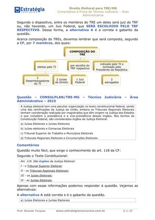 Direito Eleitoral para TRE/MG
Comentários à Prova de Técnico Judiciário – Área
Administrativa
Prof. Ricardo Torques www.es...