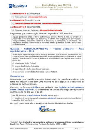 Direito Eleitoral para TRE/MG
Comentários à Prova de Técnico Judiciário – Área
Administrativa
Prof. Ricardo Torques www.es...