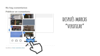 después marcas
“verificar”