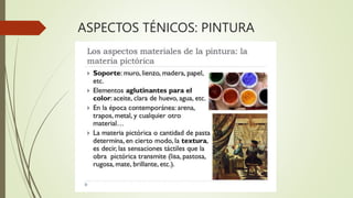 ASPECTOS TÉNICOS: PINTURA
 