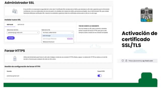 Activación de
certificado
SSL/TLS
 