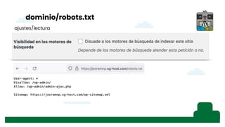 dominio/robots.txt
ajustes/lectura
 