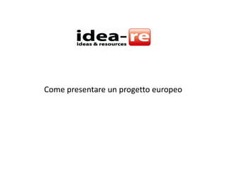 Come presentare un progetto europeo 