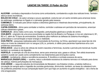 é fácil de encontrar e de preparar, 