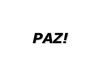 PAZ! 