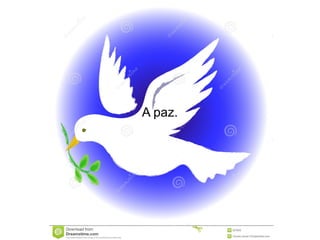 A paz.

 