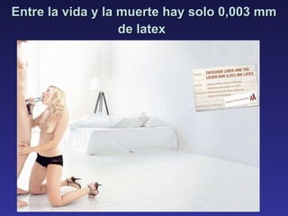 Entre la vida y la muerte hay solo 0,003 mm de latex   