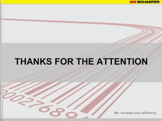 THANKS FOR THE ATTENTION




                 We increase your efficiency
 