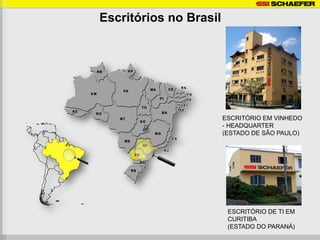 Escritórios no Brasil




                        ESCRITÓRIO EM VINHEDO
                        - HEADQUARTER
                        (ESTADO DE SÃO PAULO)




                         ESCRITÓRIO DE TI EM
                         CURITIBA
                         (ESTADO DO PARANÁ)
 